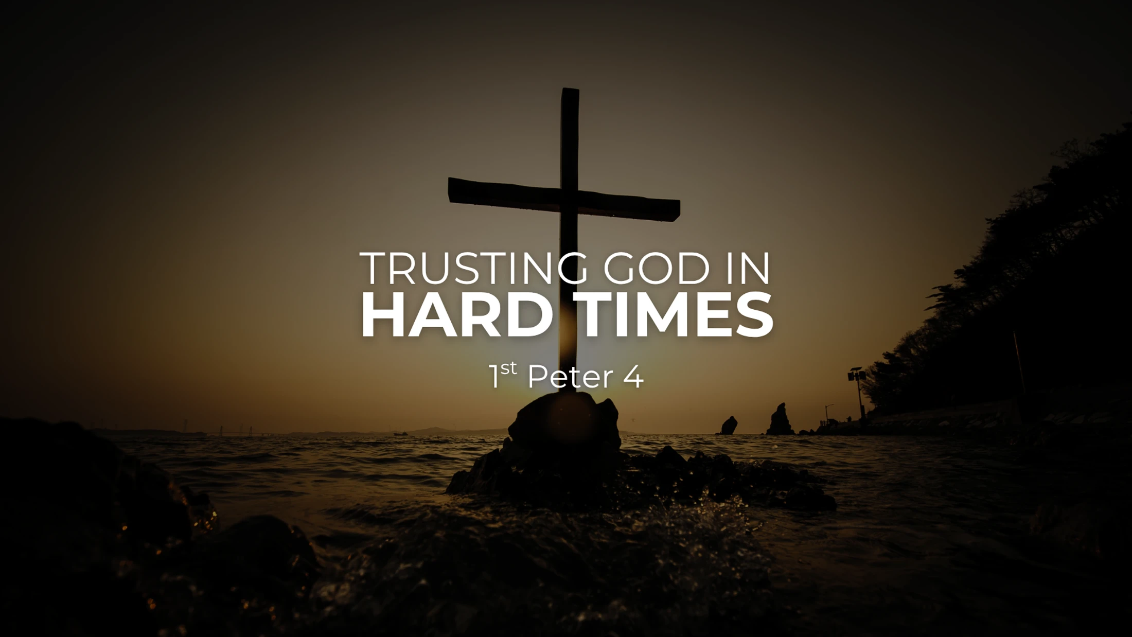 Trusting God in Hard Times