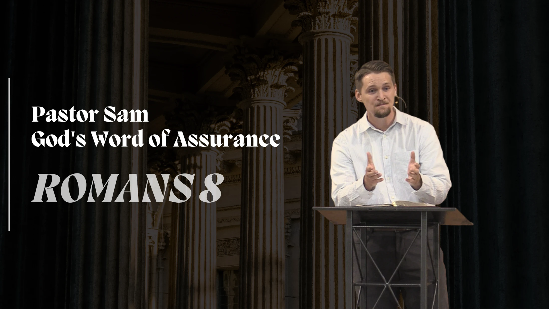 Romans // Jun 28 // God's Word of Assurance