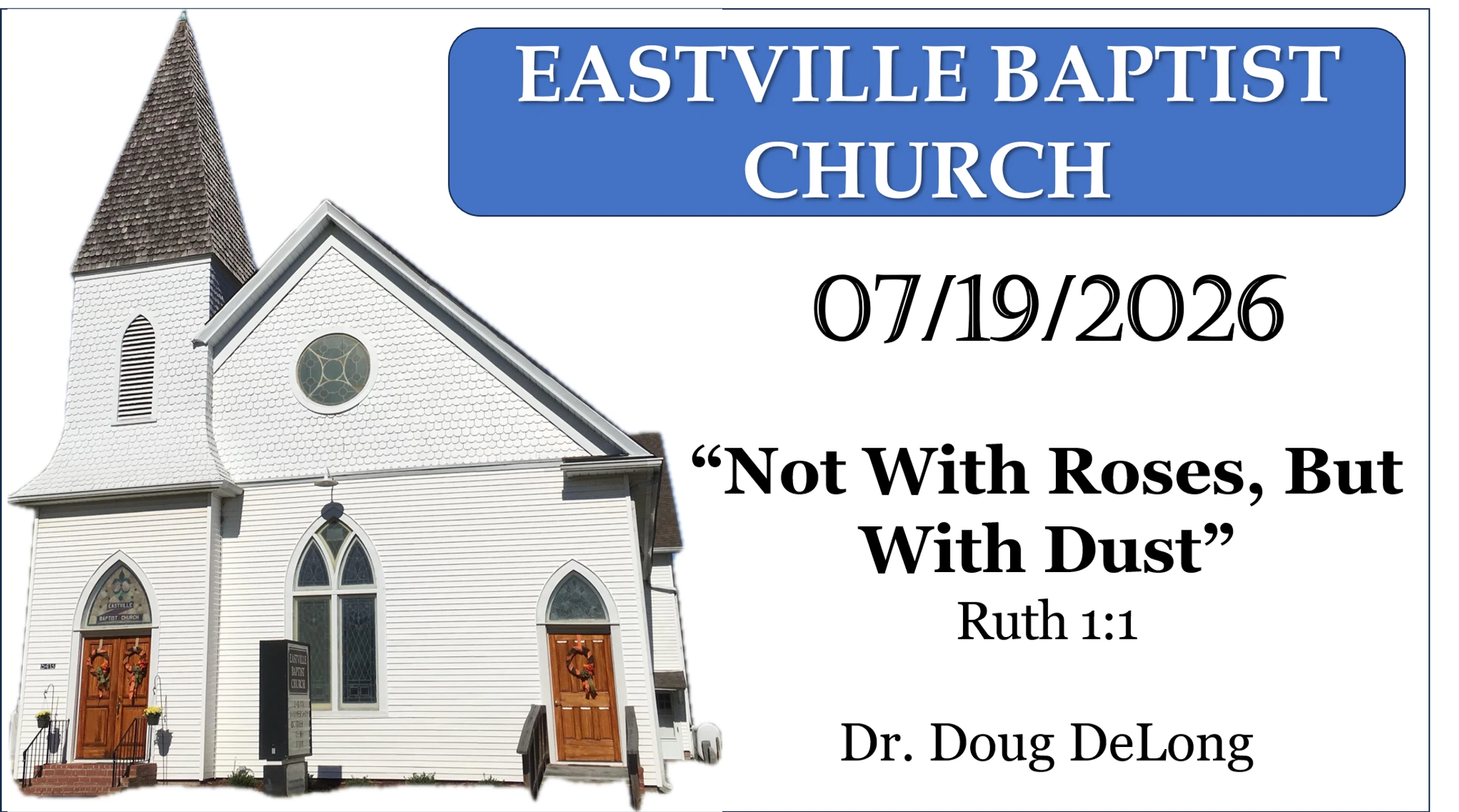 “Not With Roses, But With Dust” Ruth 1:1