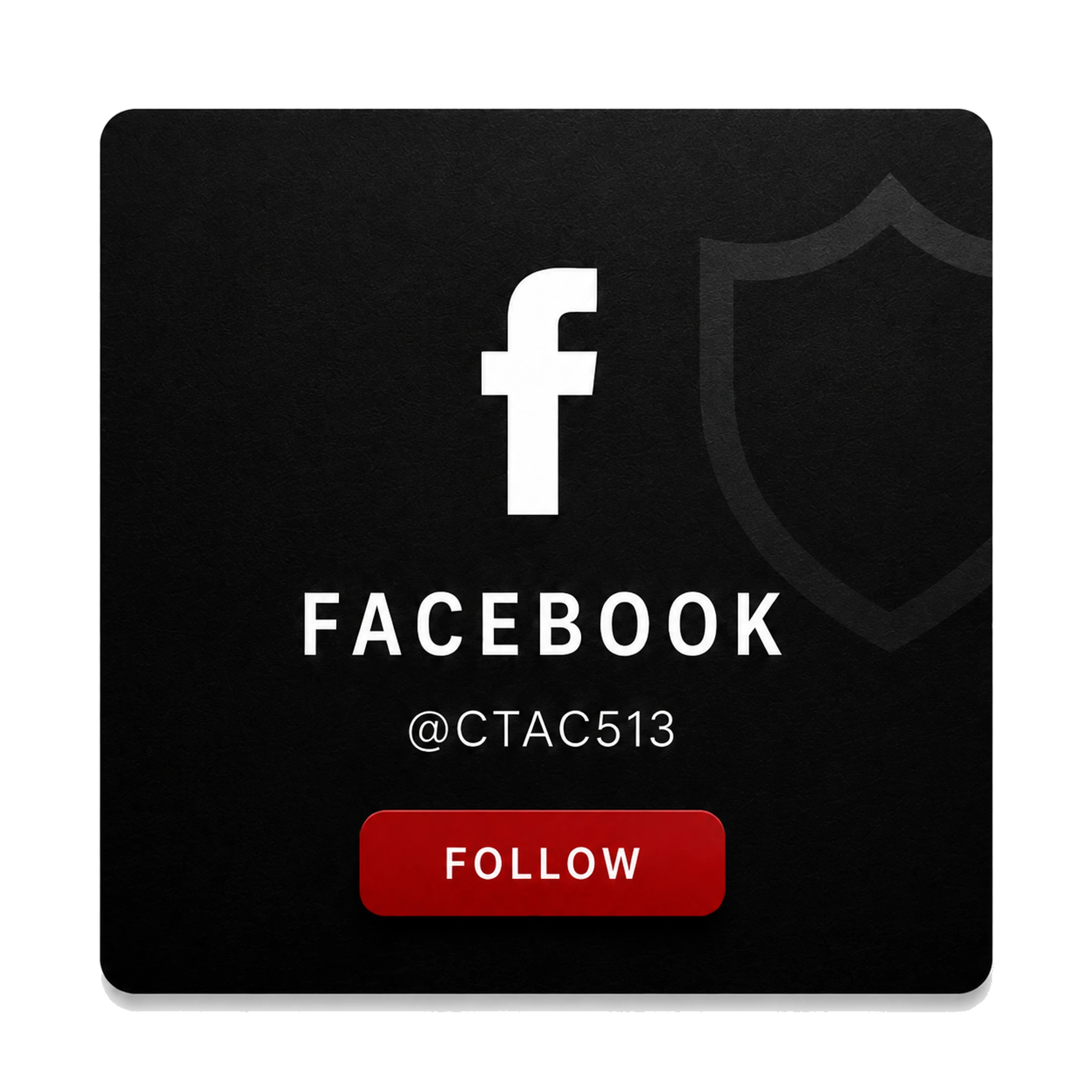 A black graphic with the Facebook 'f' logo, the username @CTAC513, and a red 'FOLLOW' button, prompting users to follow the page.
