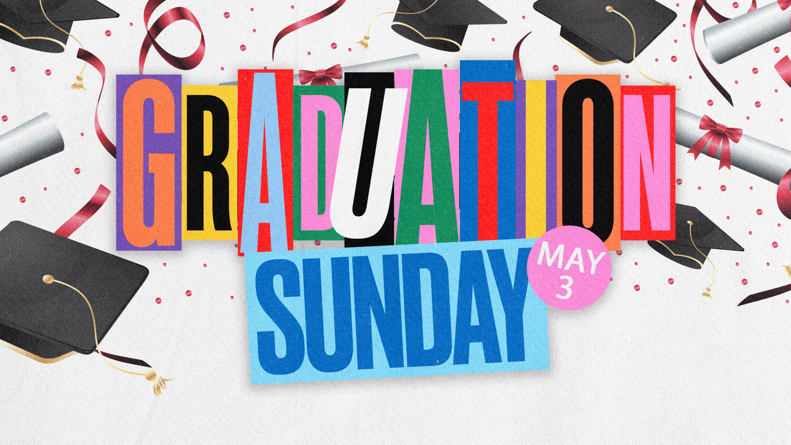 Graduation Sunday