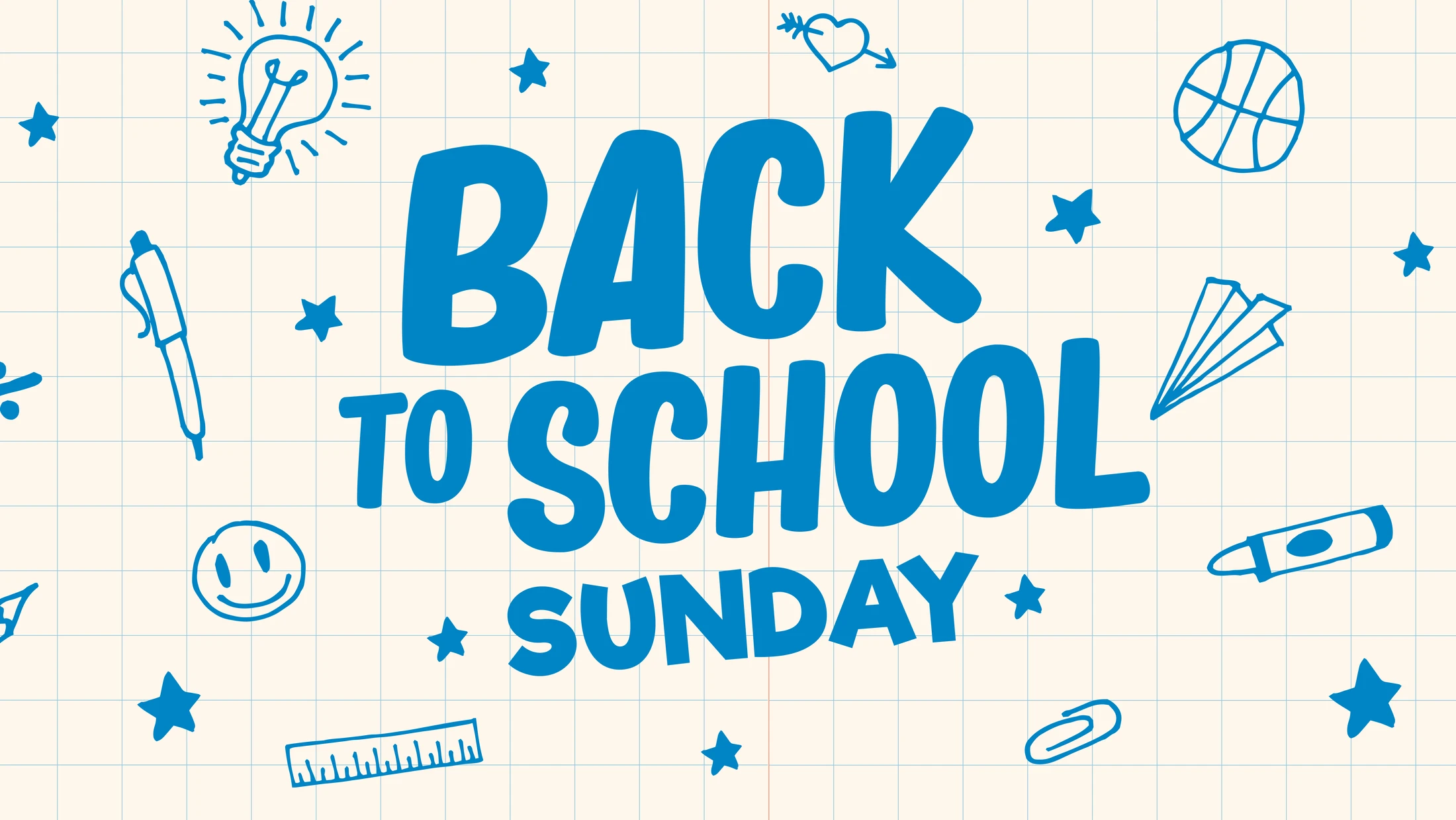 A graphic with blue text that reads 'Back to School Sunday' on a grid paper background, surrounded by hand-drawn doodles of school supplies and stars.