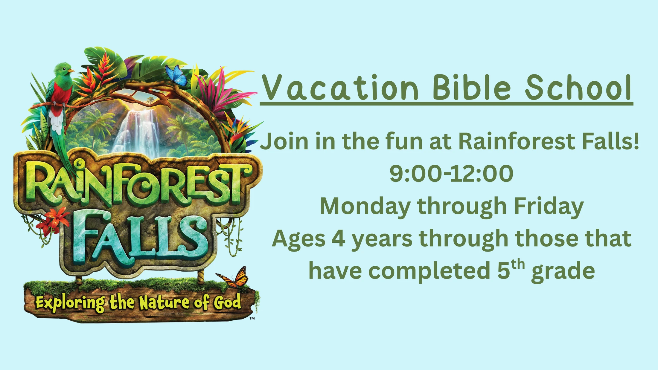 An announcement for Vacation Bible School with a 'Rainforest Falls' theme. A colorful logo is on the left, and event details are on the right.