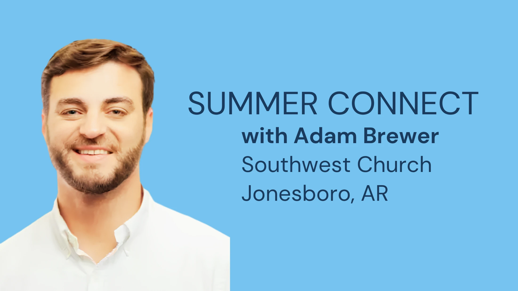 CONNECT Wednesday with Adam Brewer