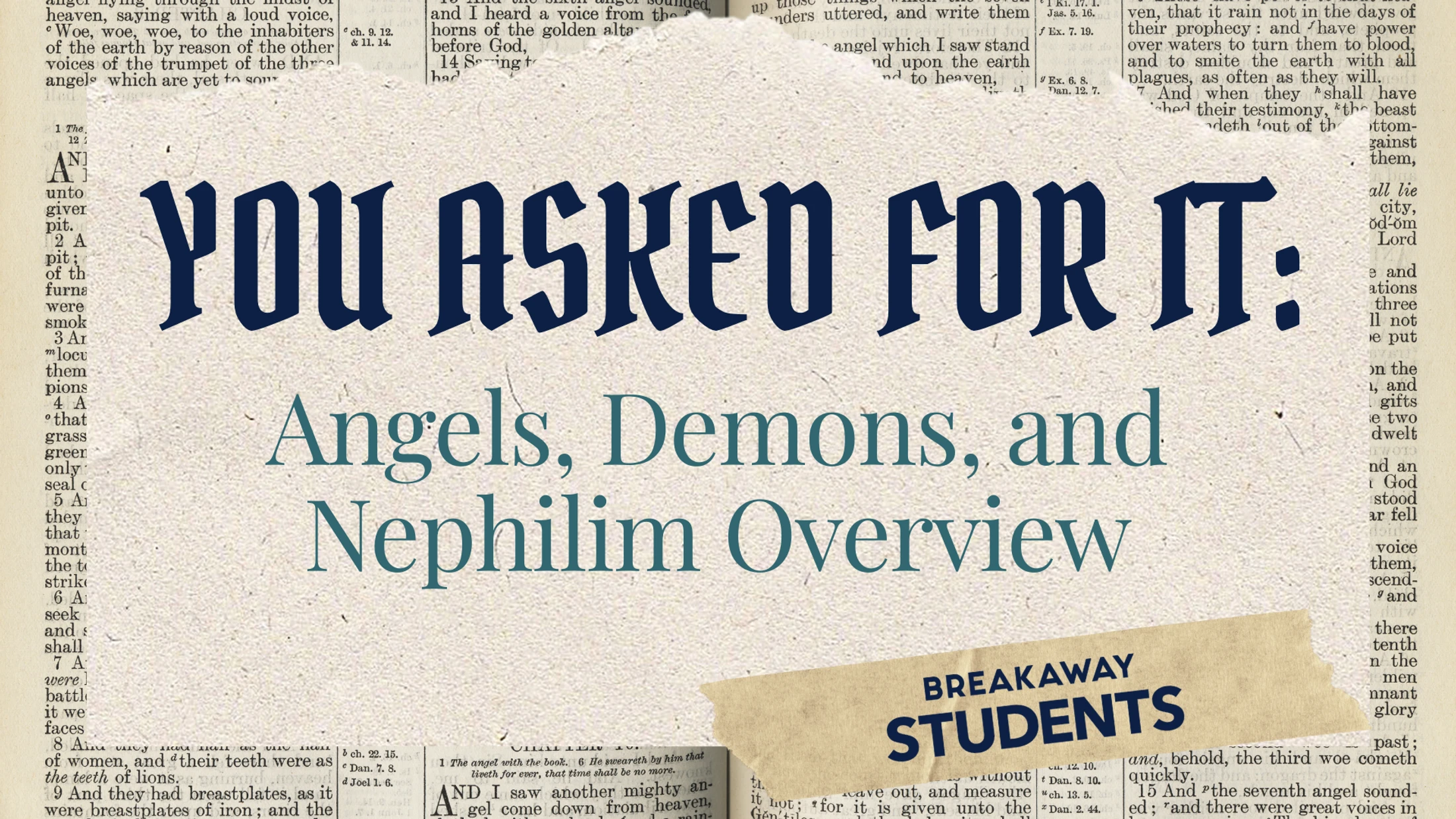 You Asked For It: Angels, Demons, and Nephilim Overview