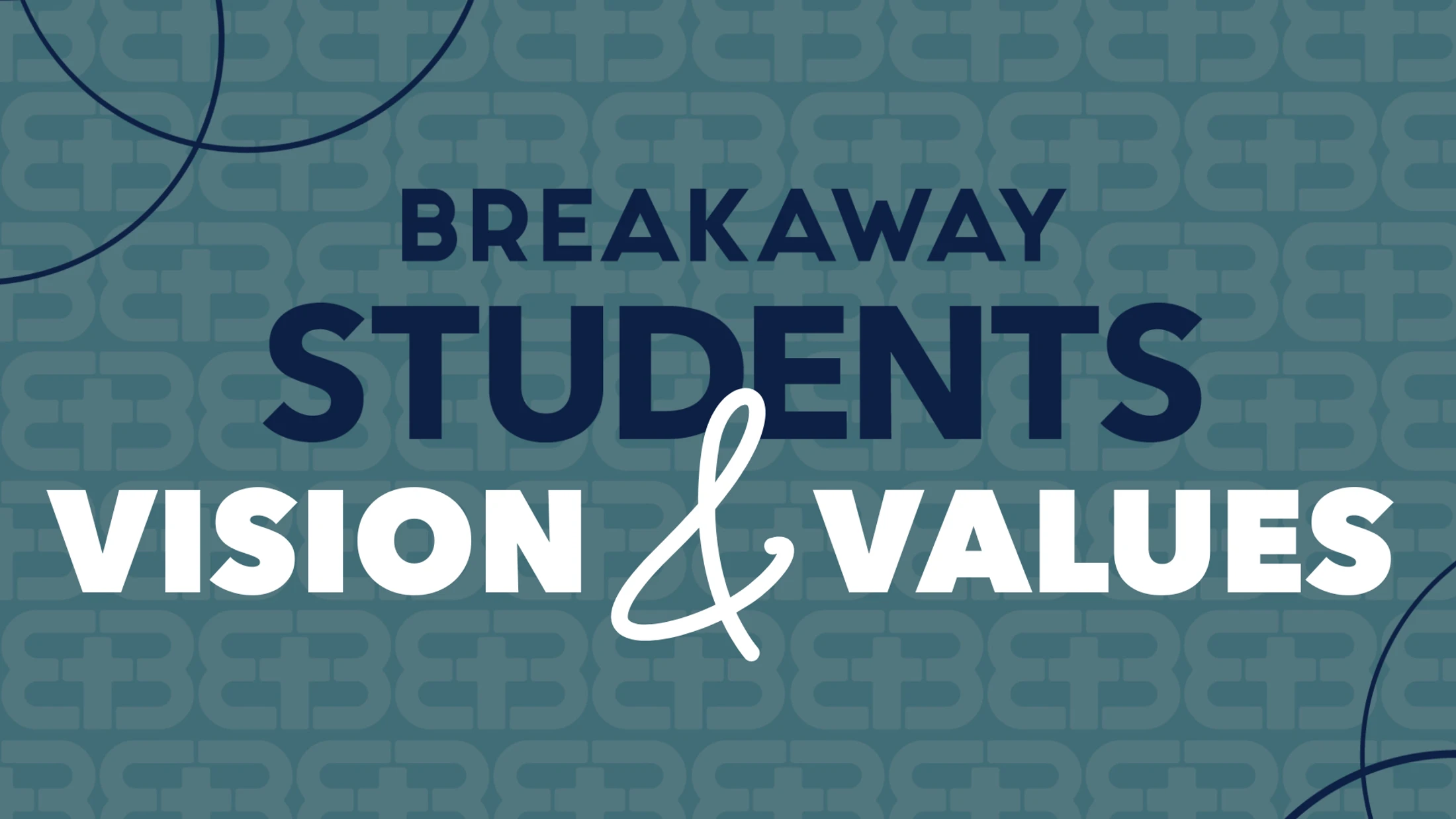 Our Student Ministry Vision & Values