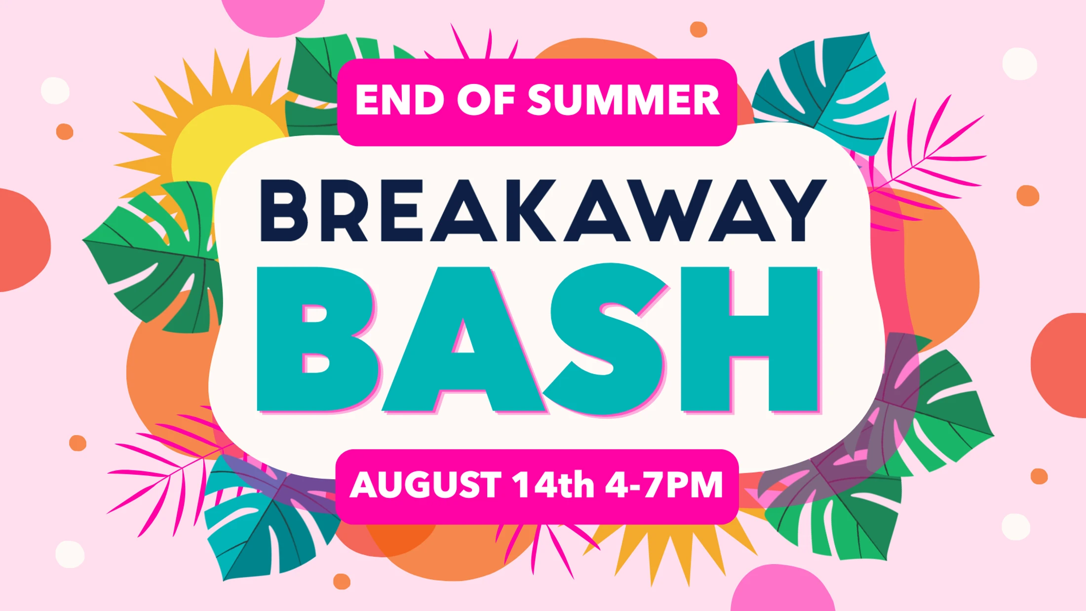 Breakaway Bash