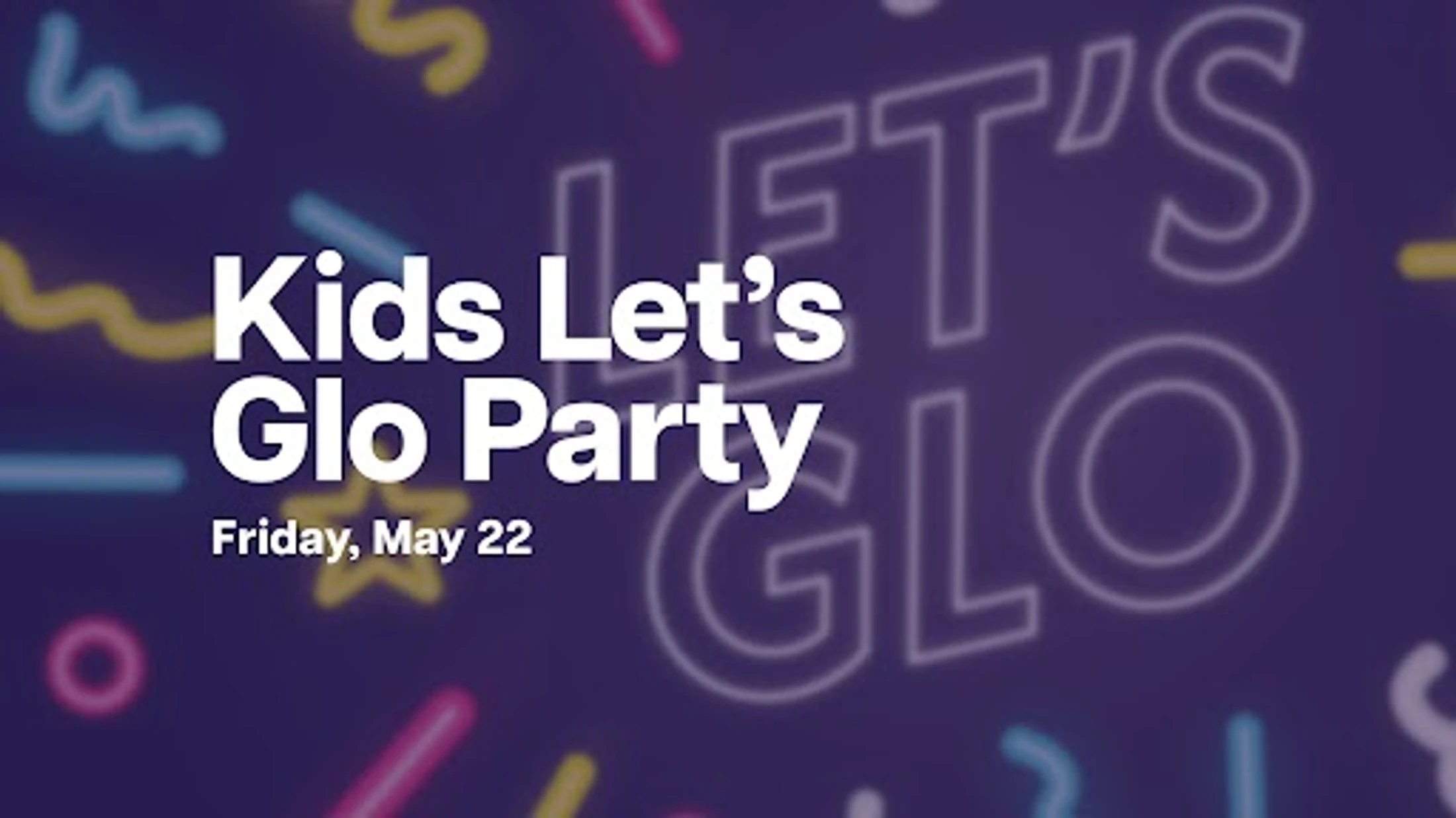 Kids Let's Glo Party