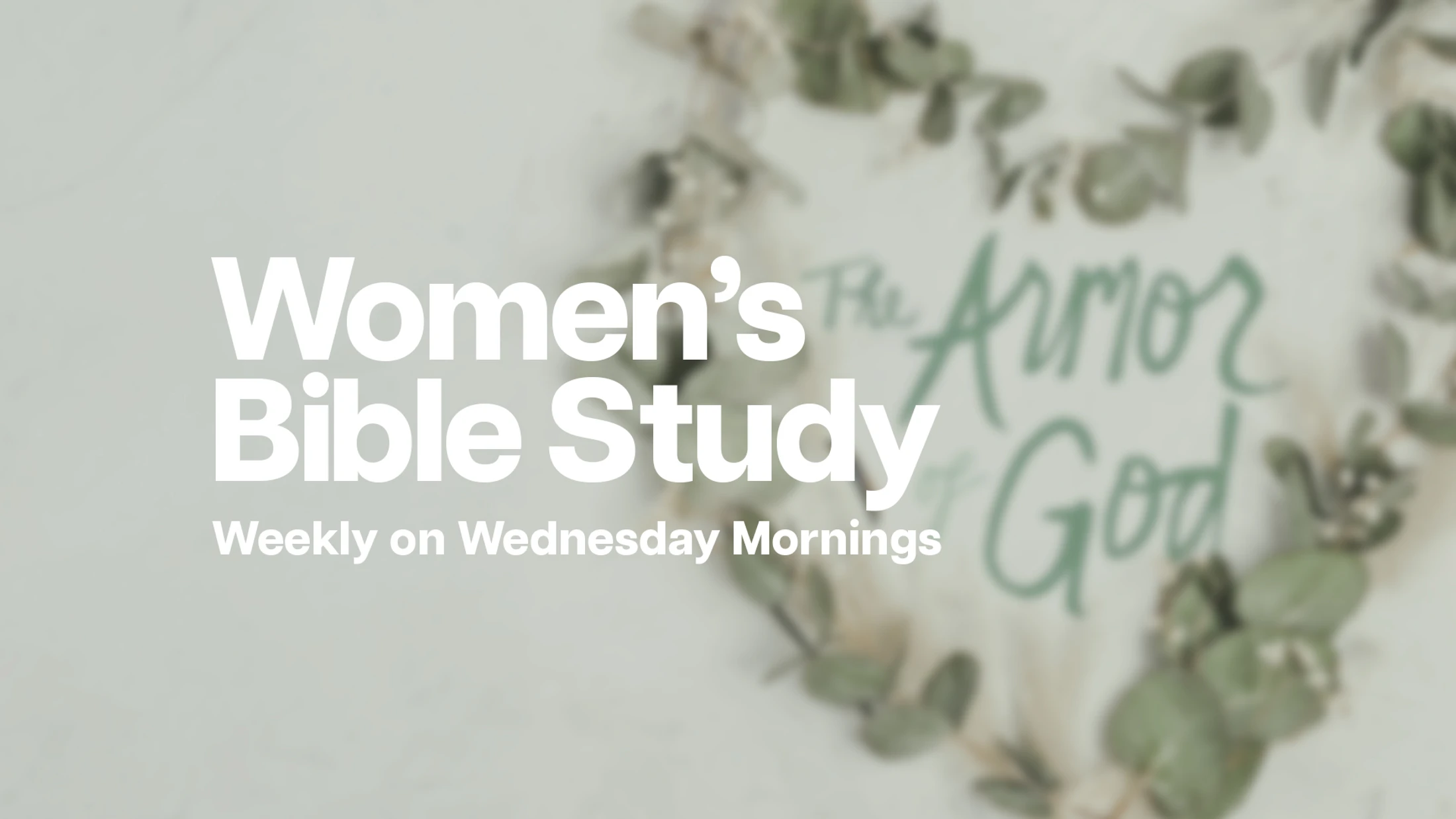 Women's Bible Study - Wednesday Mornings