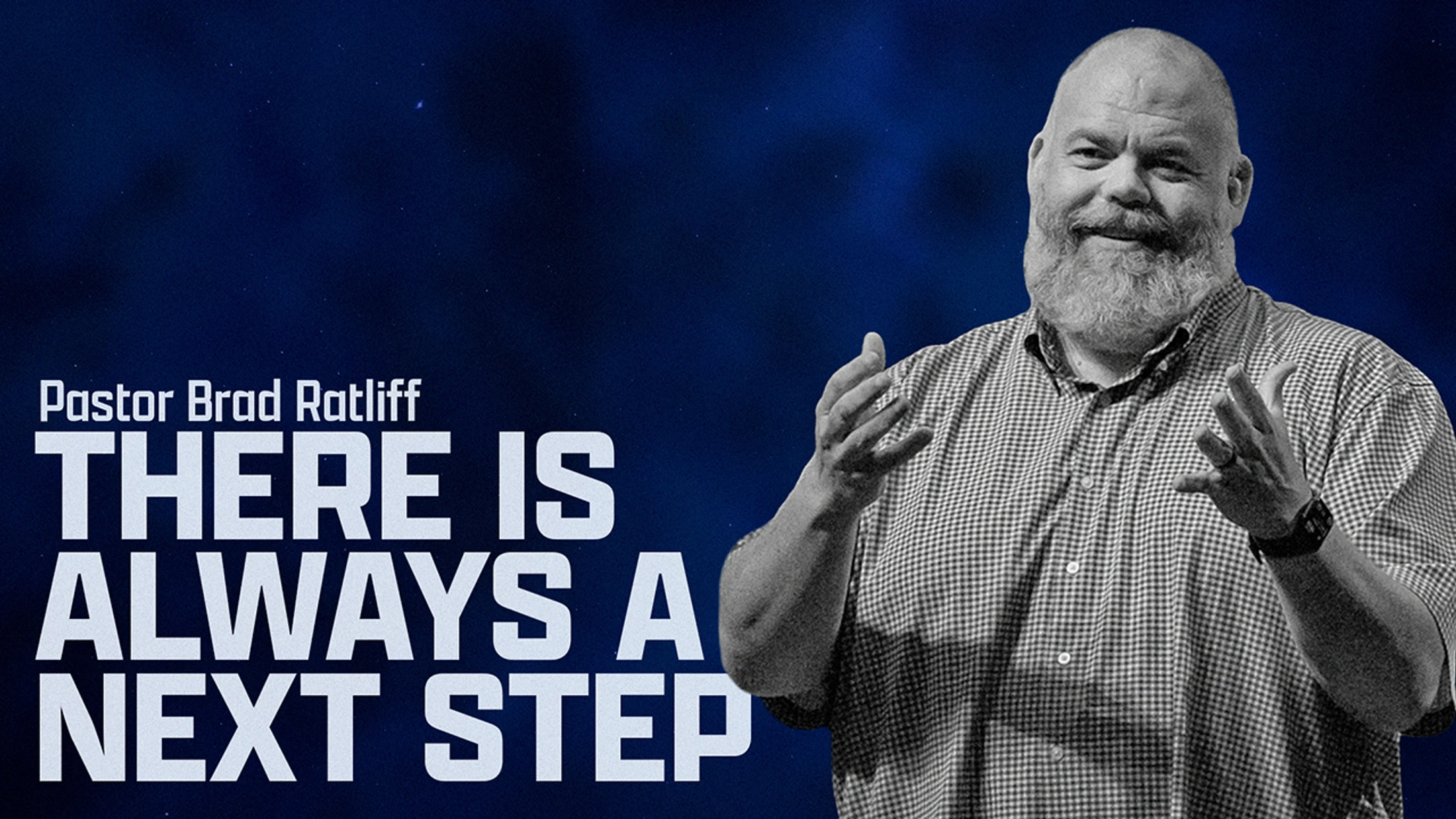 There is Always a Next Step