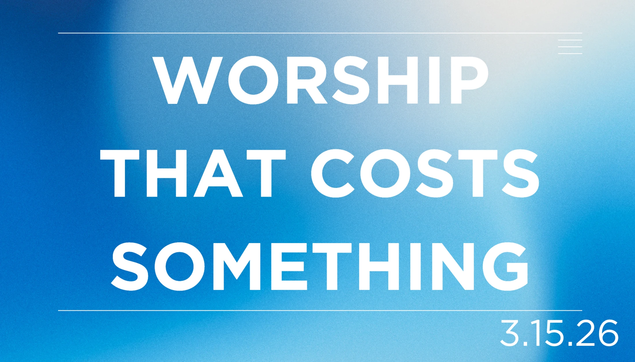 Worship That Costs Something