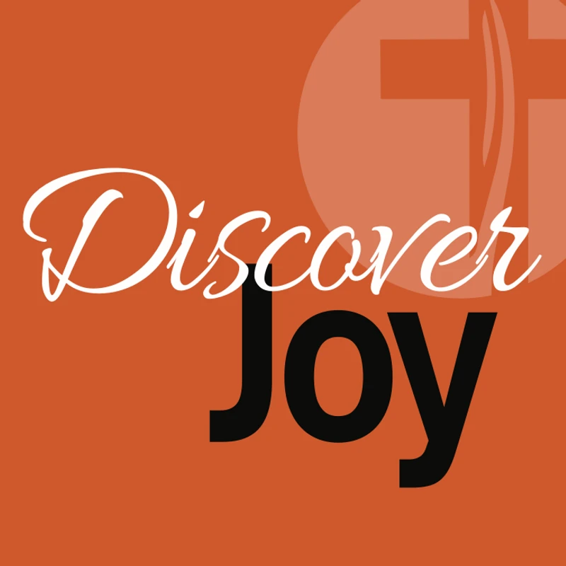 Graphic with 'Discover' in white script and 'Joy' in black text on an orange background. A faint Christian cross is visible in the upper right.