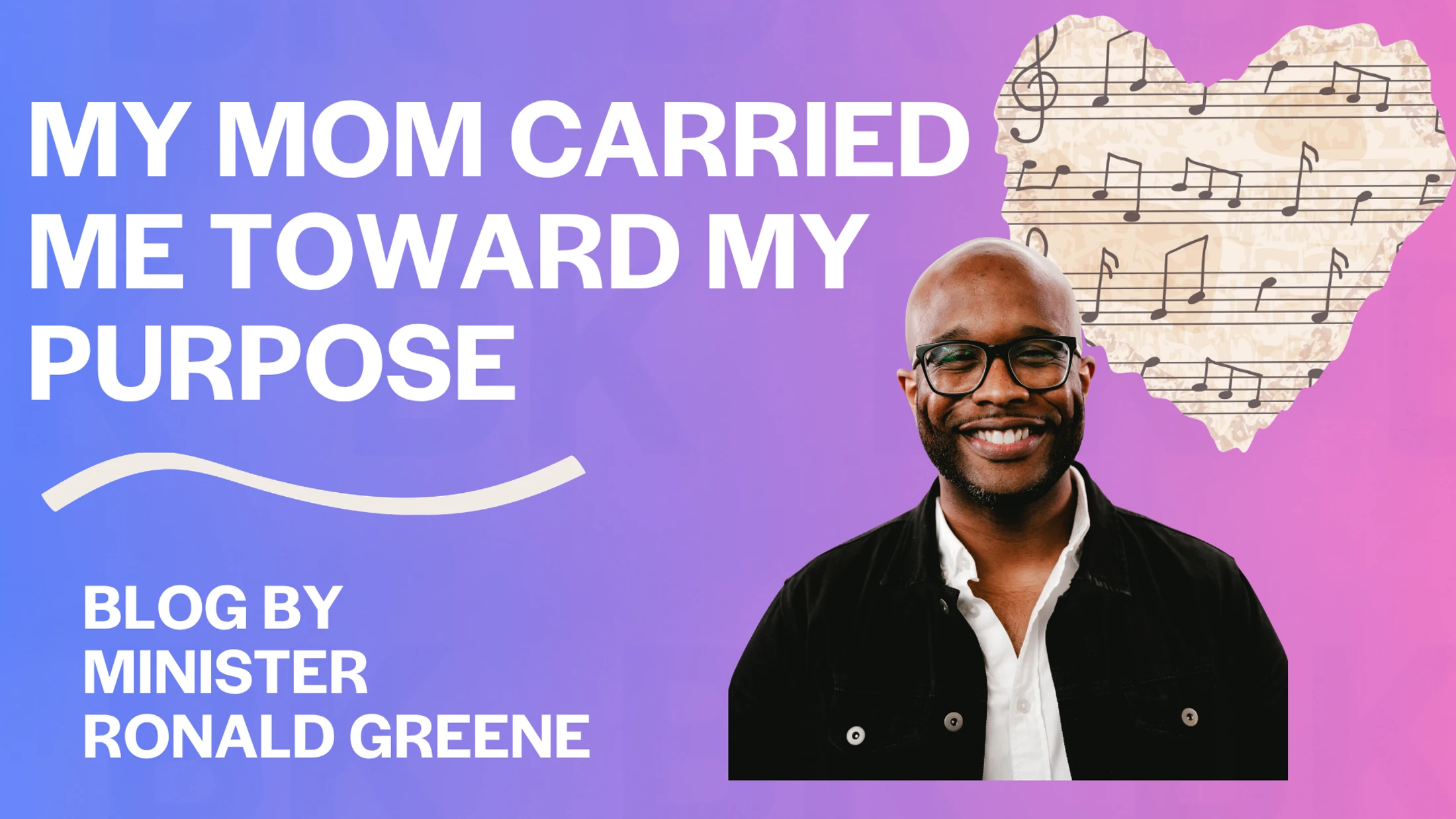 My Mom Carried Me Toward My Purpose