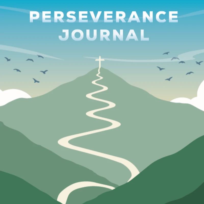 An illustration with the text 'Perseverance Journal' over a green mountain. A winding path leads to the summit, which is topped with a Christian cross.
