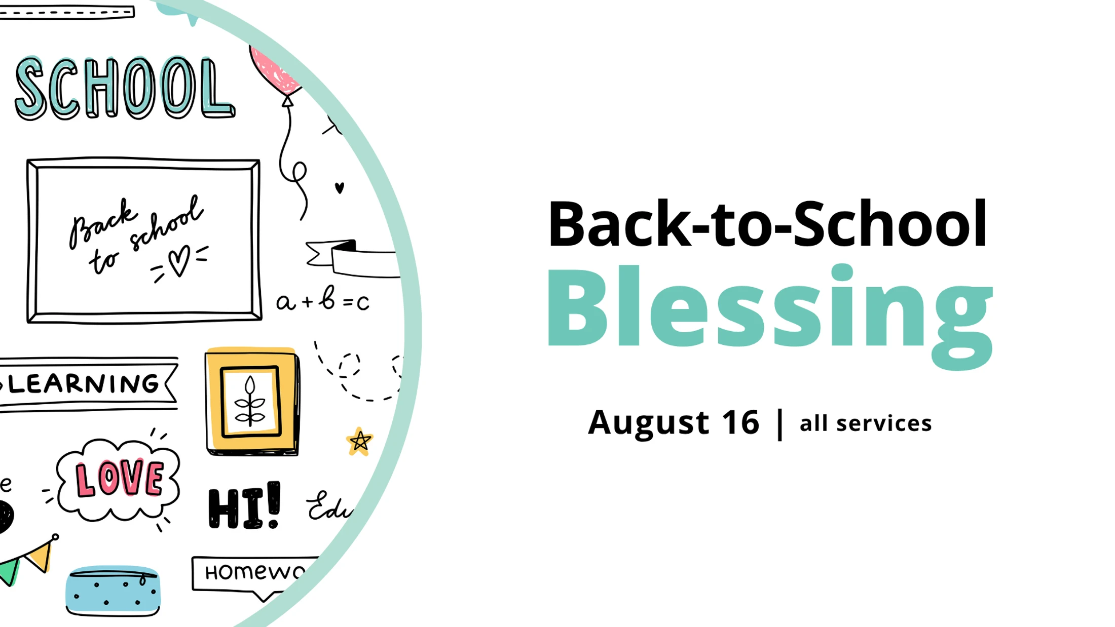 An announcement for a Back-to-School Blessing on August 16. The graphic features colorful, hand-drawn school-themed doodles like a chalkboard and books.