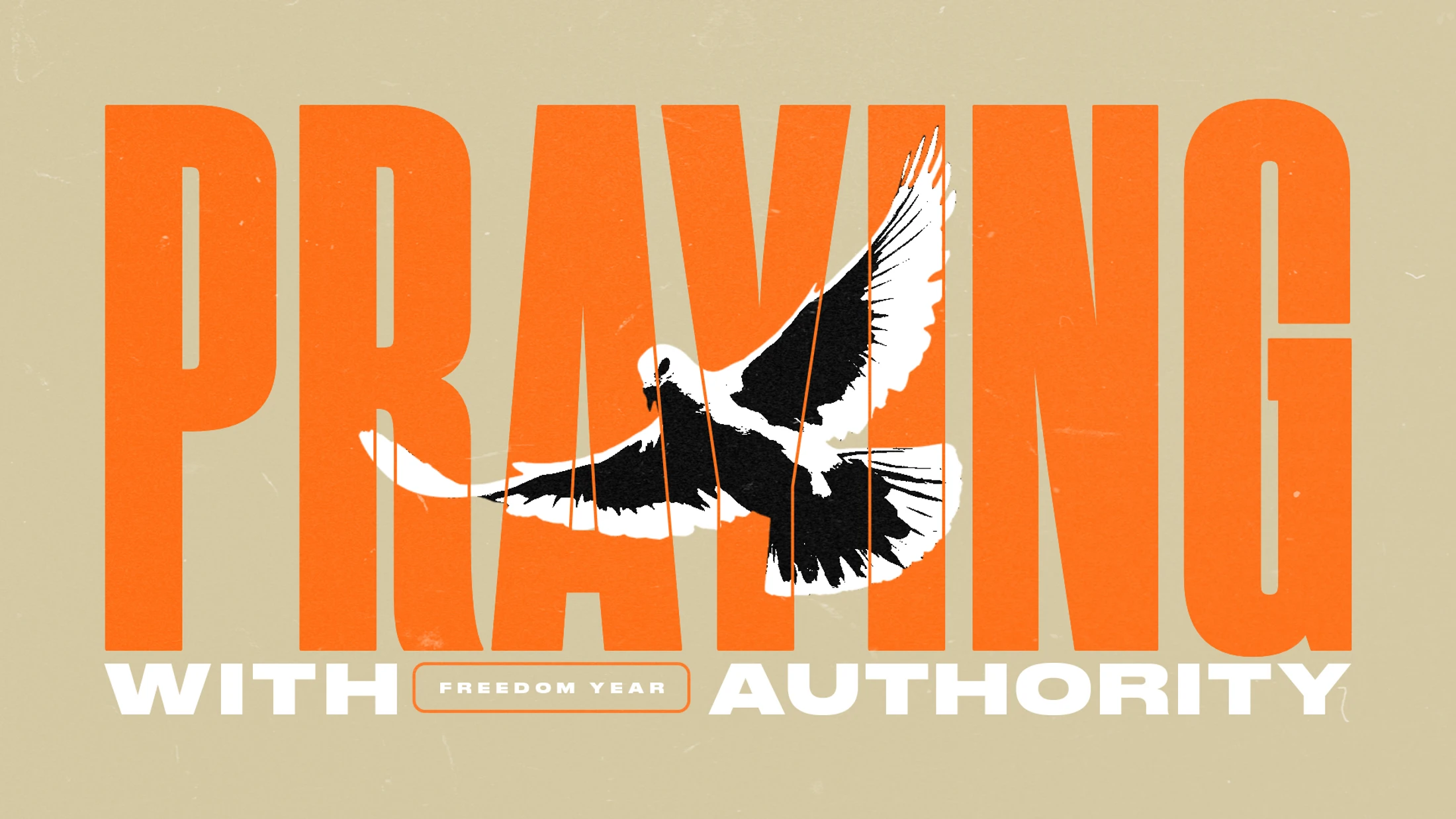 A graphic with the word 'PRAYING' in large orange letters over which a white dove is flying. Below reads 'WITH FREEDOM YEAR AUTHORITY'.