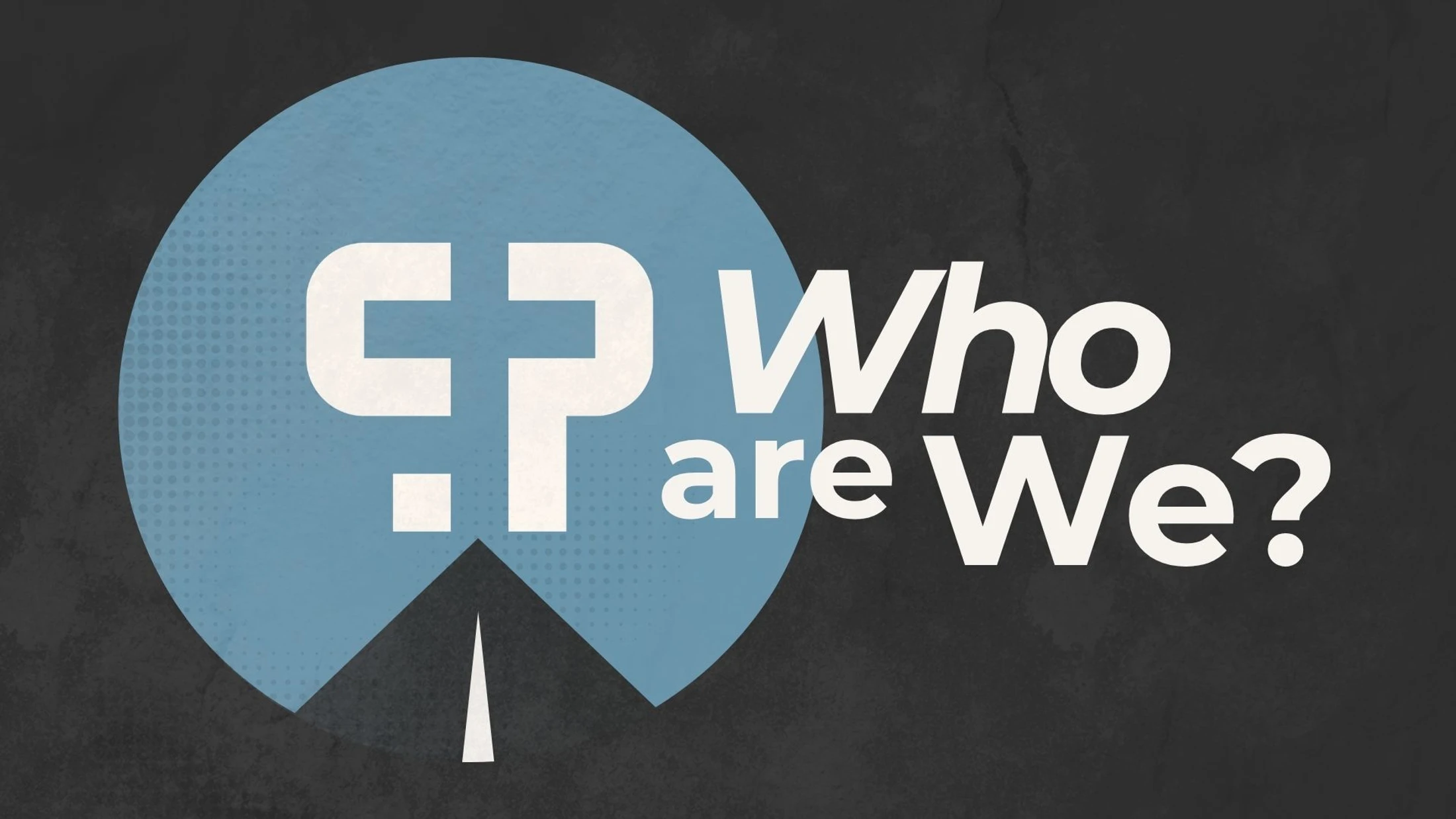 Gospel Centrality - Who Are We?