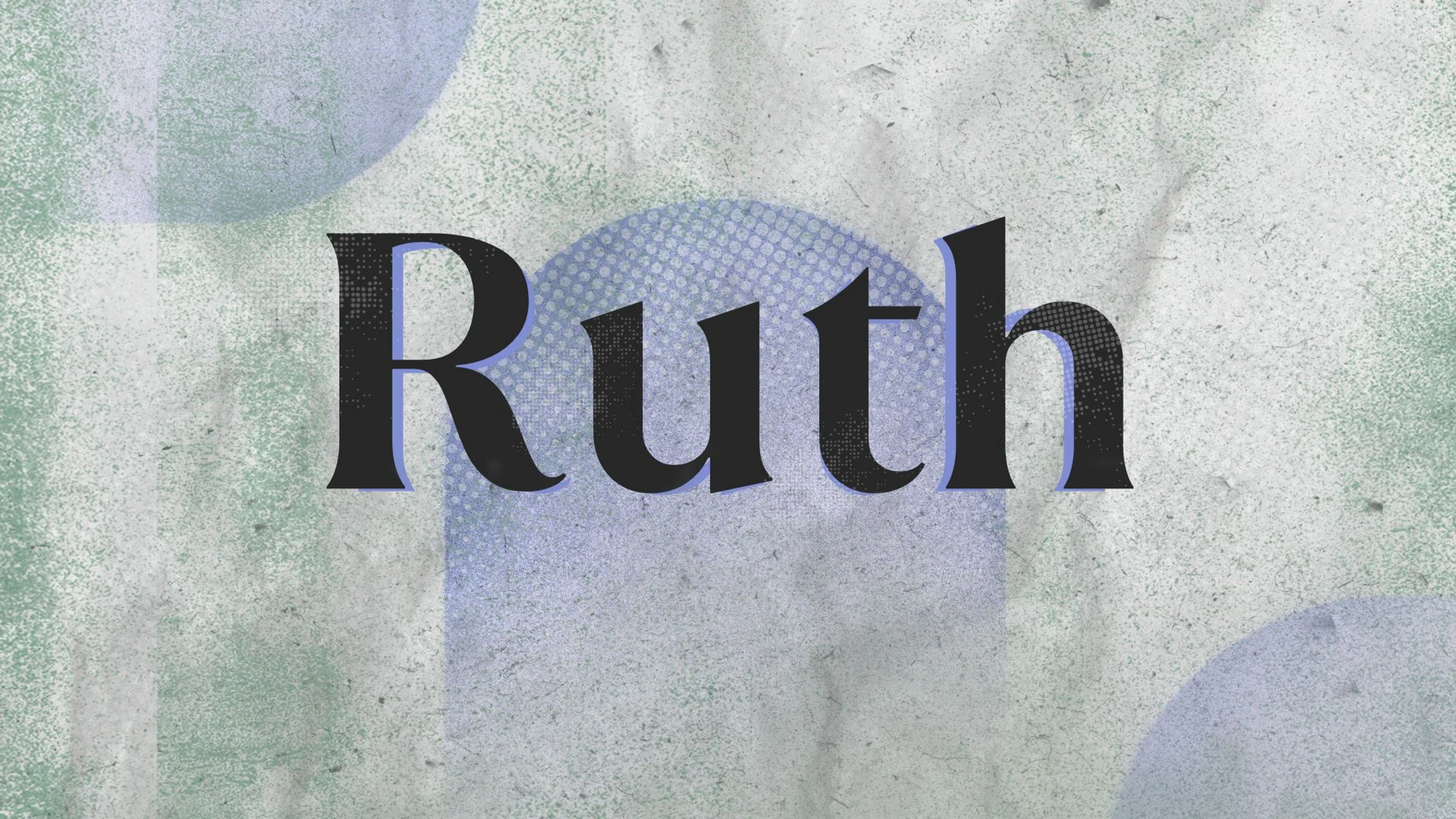 Seeking in Faith (Ruth 3:1-18) - Ruth