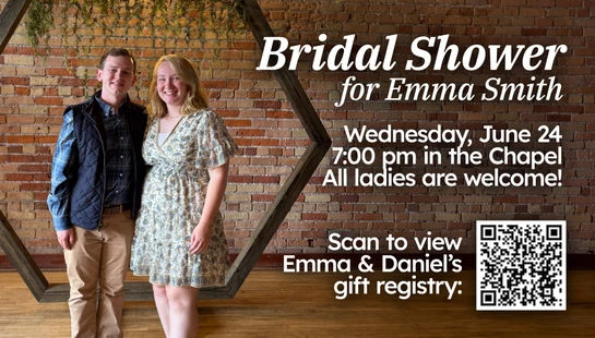 Bridal Shower - June 24, 7pm in the Chapel