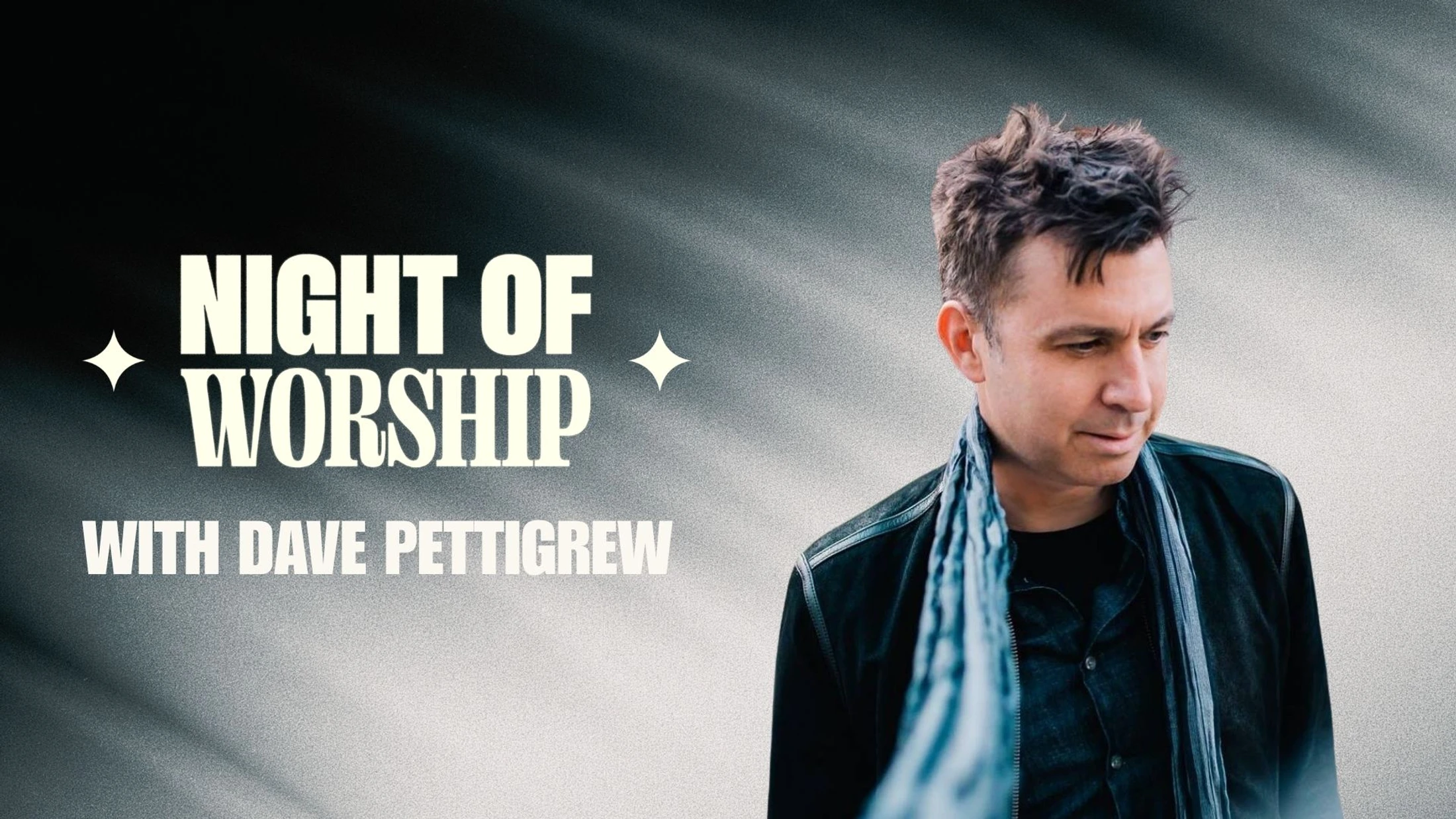 Night of Worship with Dave Pettigrew