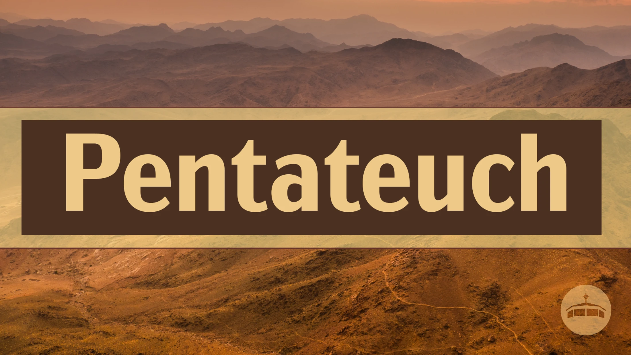 The word 'Pentateuch' is written in a light font on a dark brown banner, set against a hazy background of desert mountains at dawn or dusk.