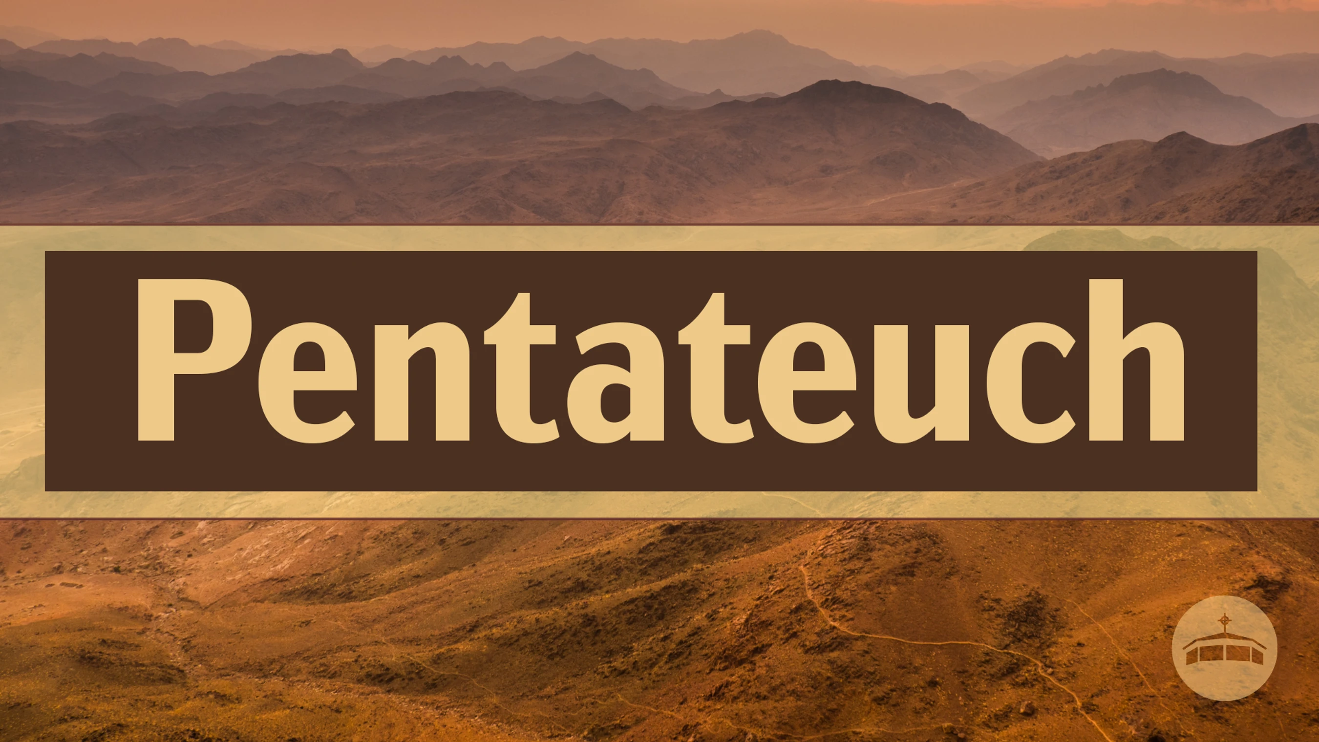 The word 'Pentateuch' is written in a light font on a dark brown banner, set against a hazy background of desert mountains at dawn or dusk.