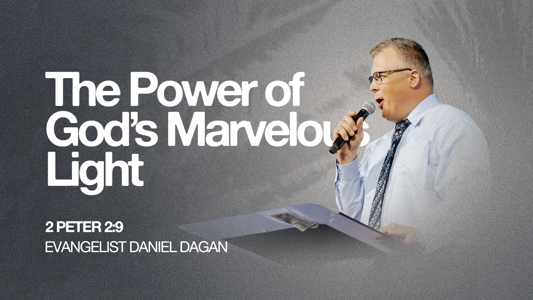 The Power of God's Marvelous Light