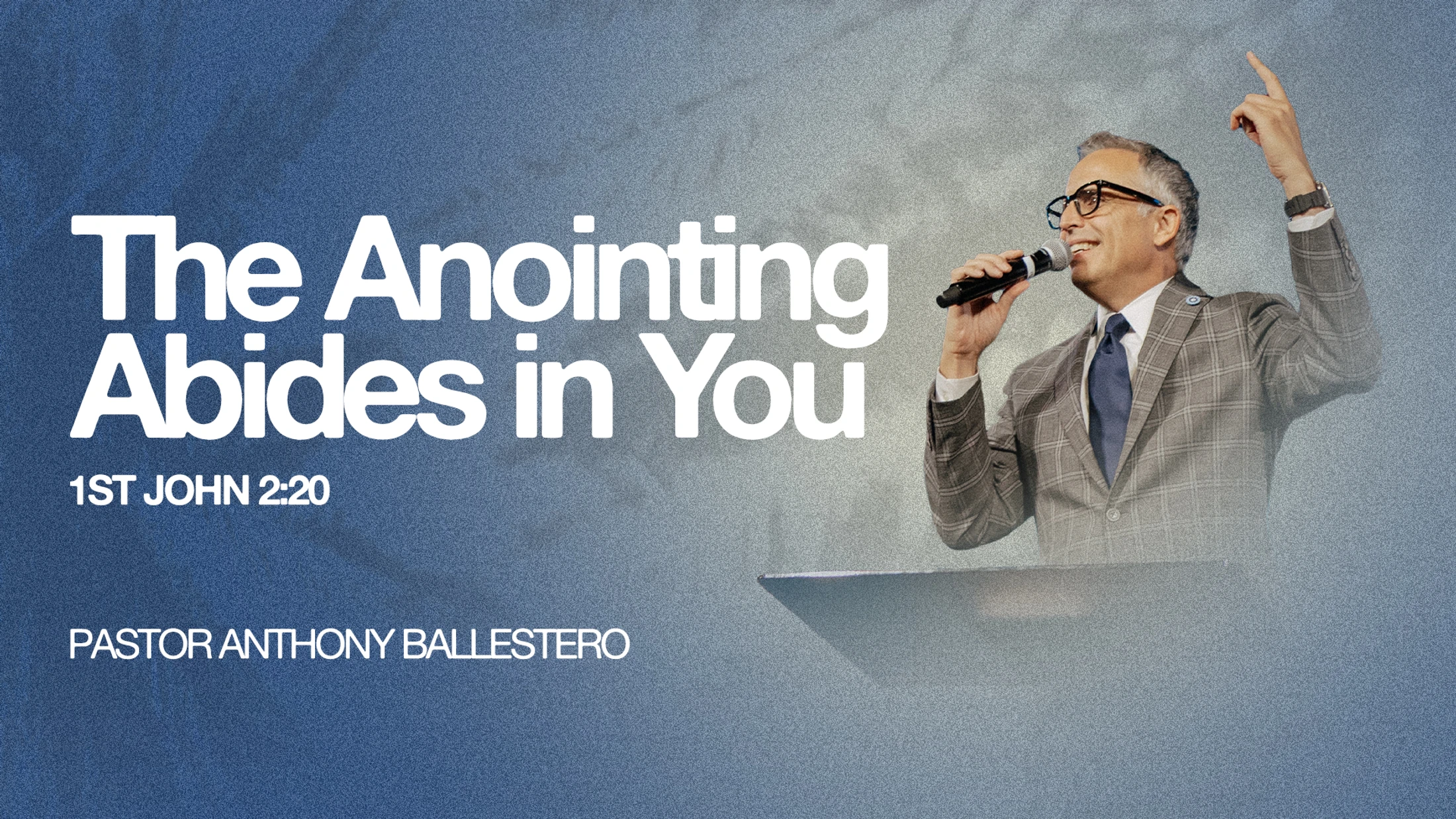 The Anointing Abides in You