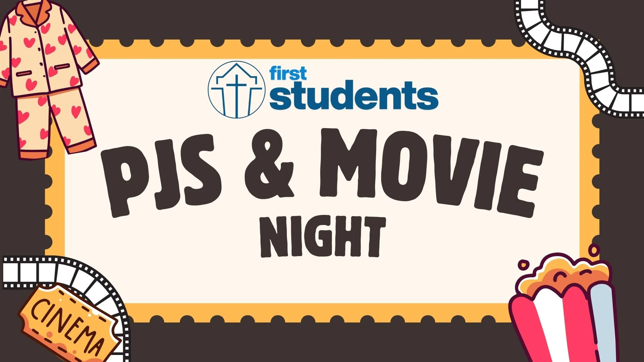First Students PJs & Movie Night