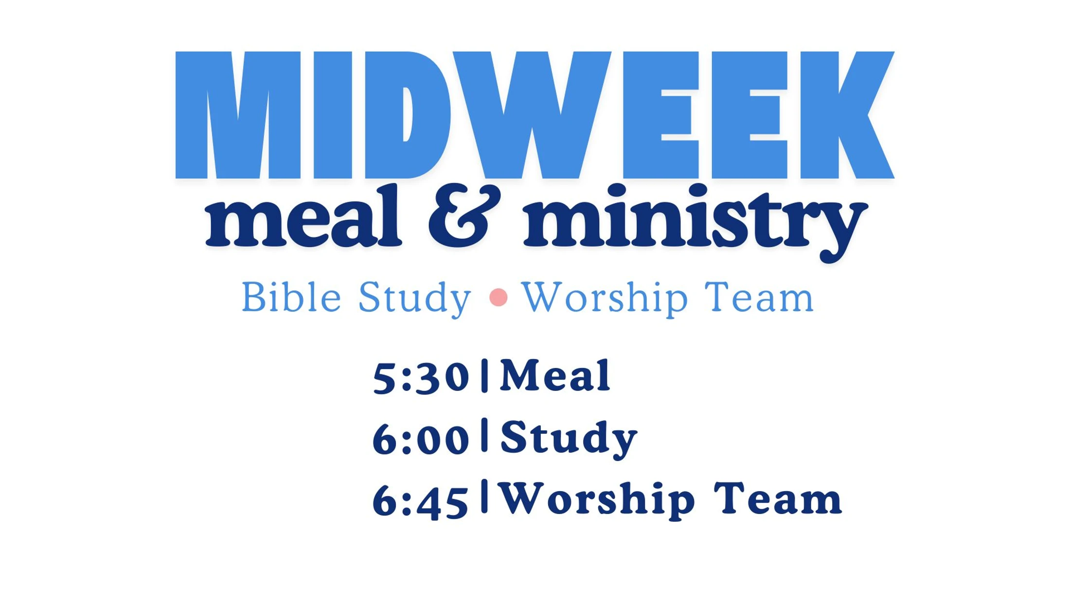 Midweek Meal and Ministry