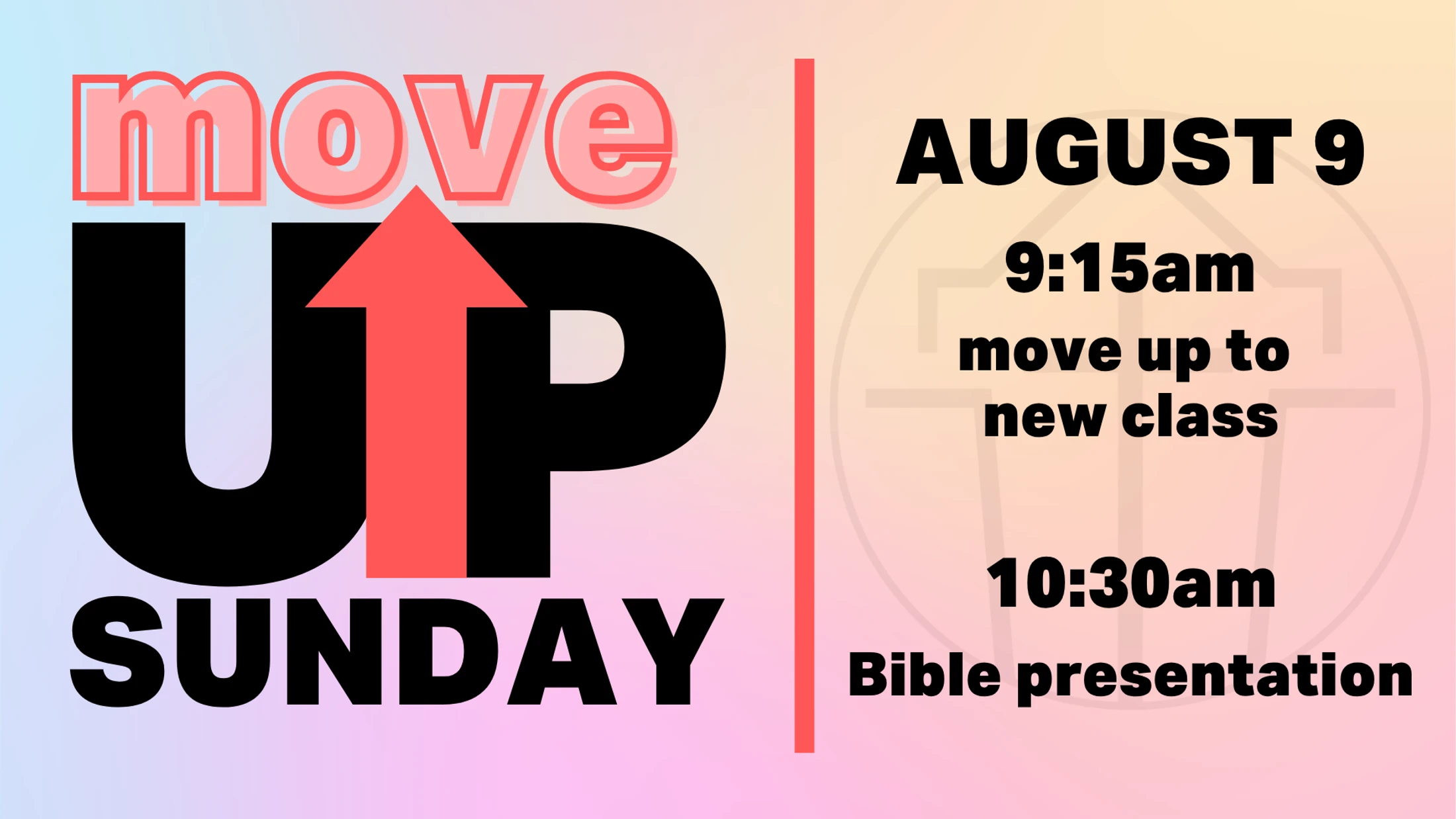 Move Up Sunday: Aug 9