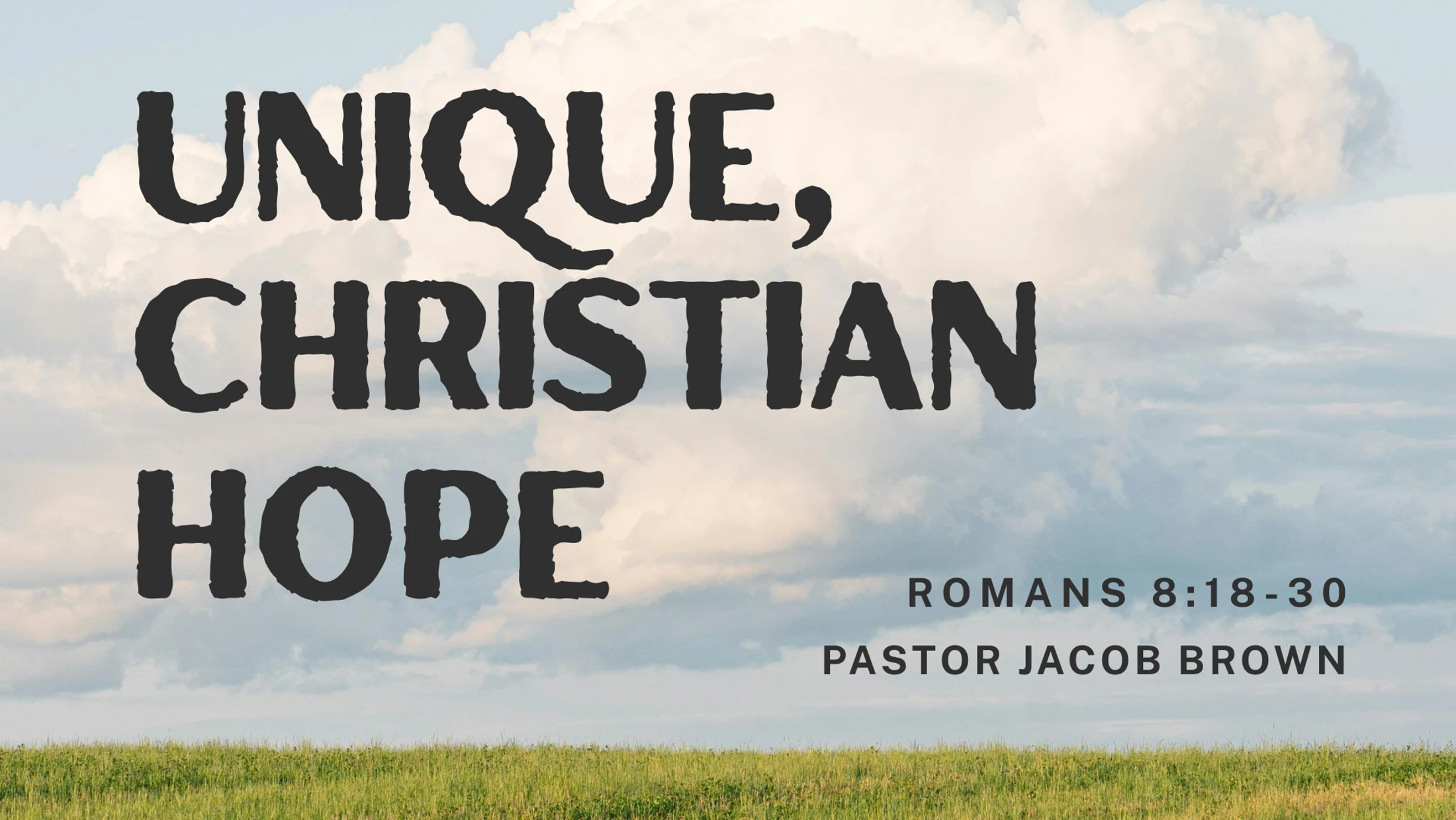 Unique, Christian Hope