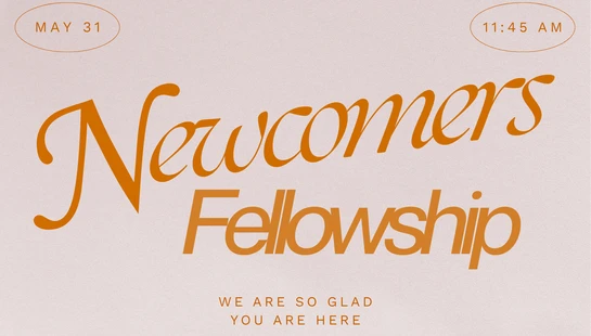 Newcomers Fellowship