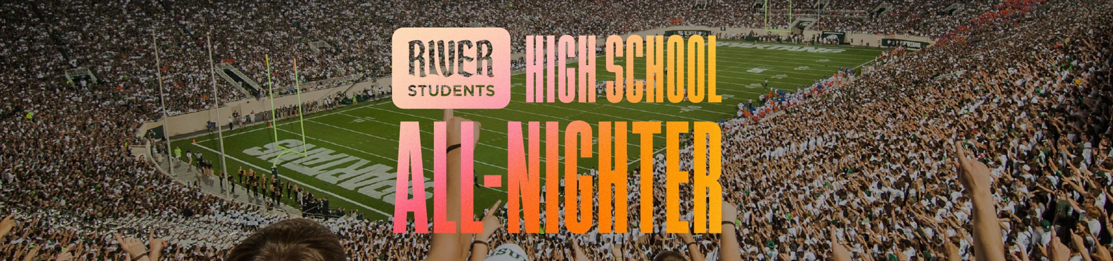 A promotional banner for a 'High School All-Nighter' event. The background shows a bird's-eye view of a crowded football stadium during a game.