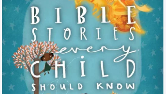 Bible Stories Every Child Should Know