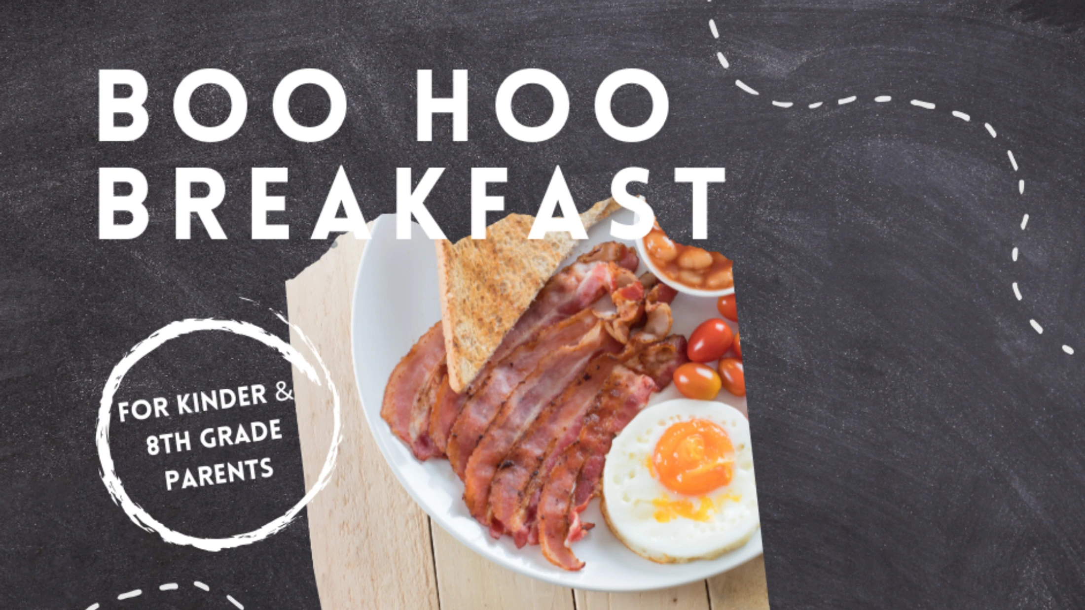 An invitation for a 'Boo Hoo Breakfast' for kindergarten and 8th-grade parents, with a plate of bacon, eggs, and toast on a chalkboard background.