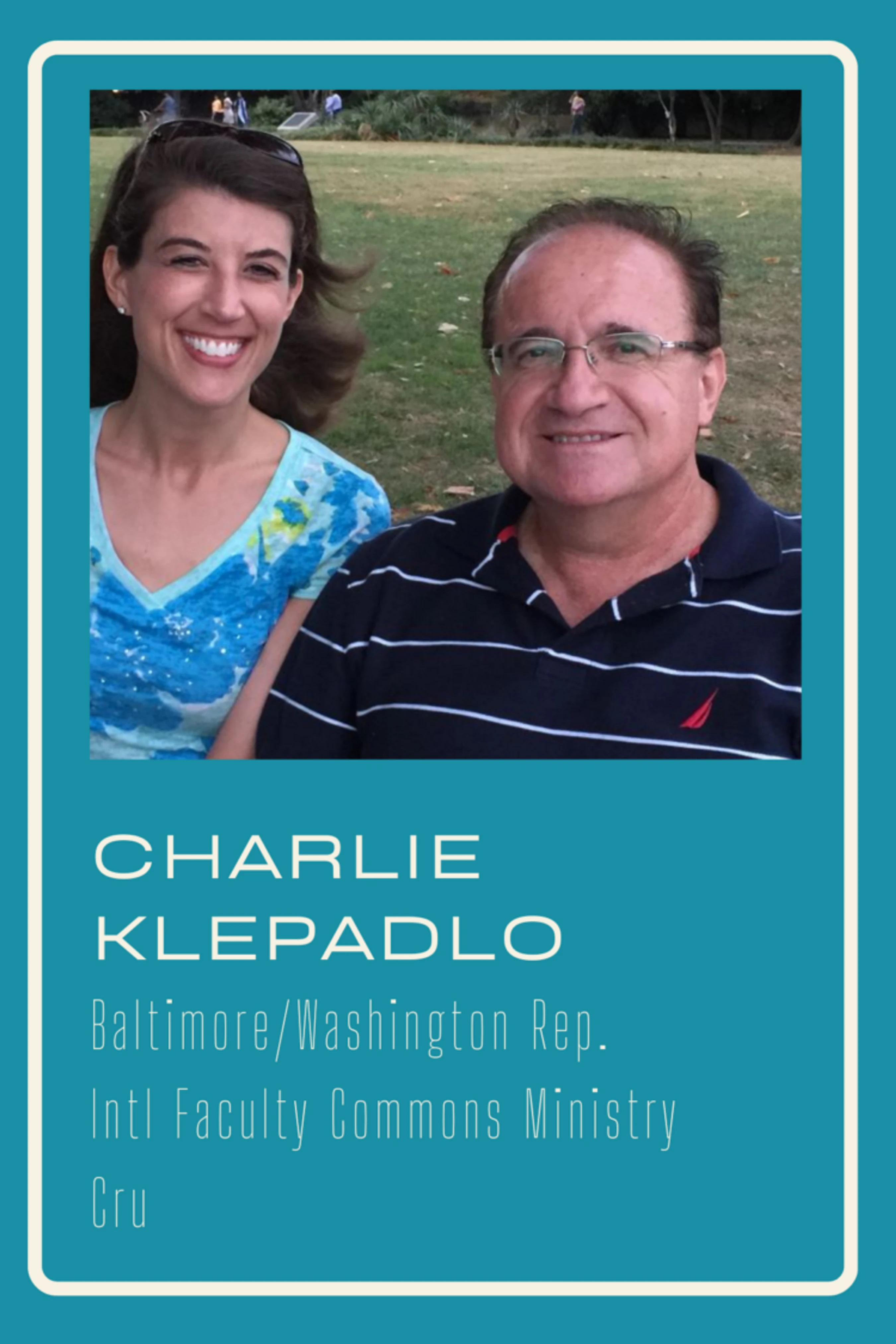 Charlie Klepadlo with Campus Crusade