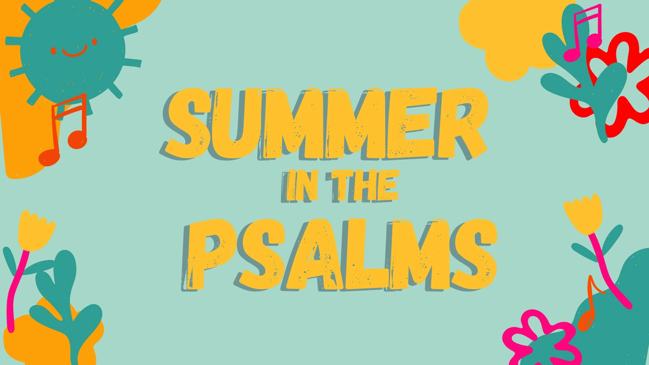 Summer in the Psalms: Psalm 72