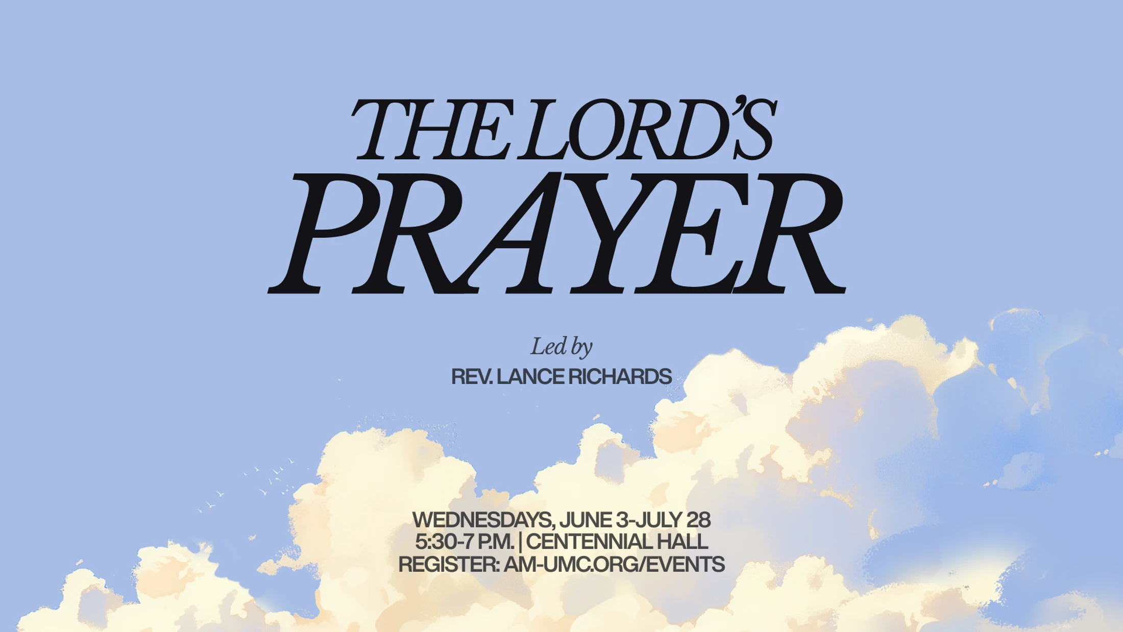 Summer 2026: The Lord's Prayer
