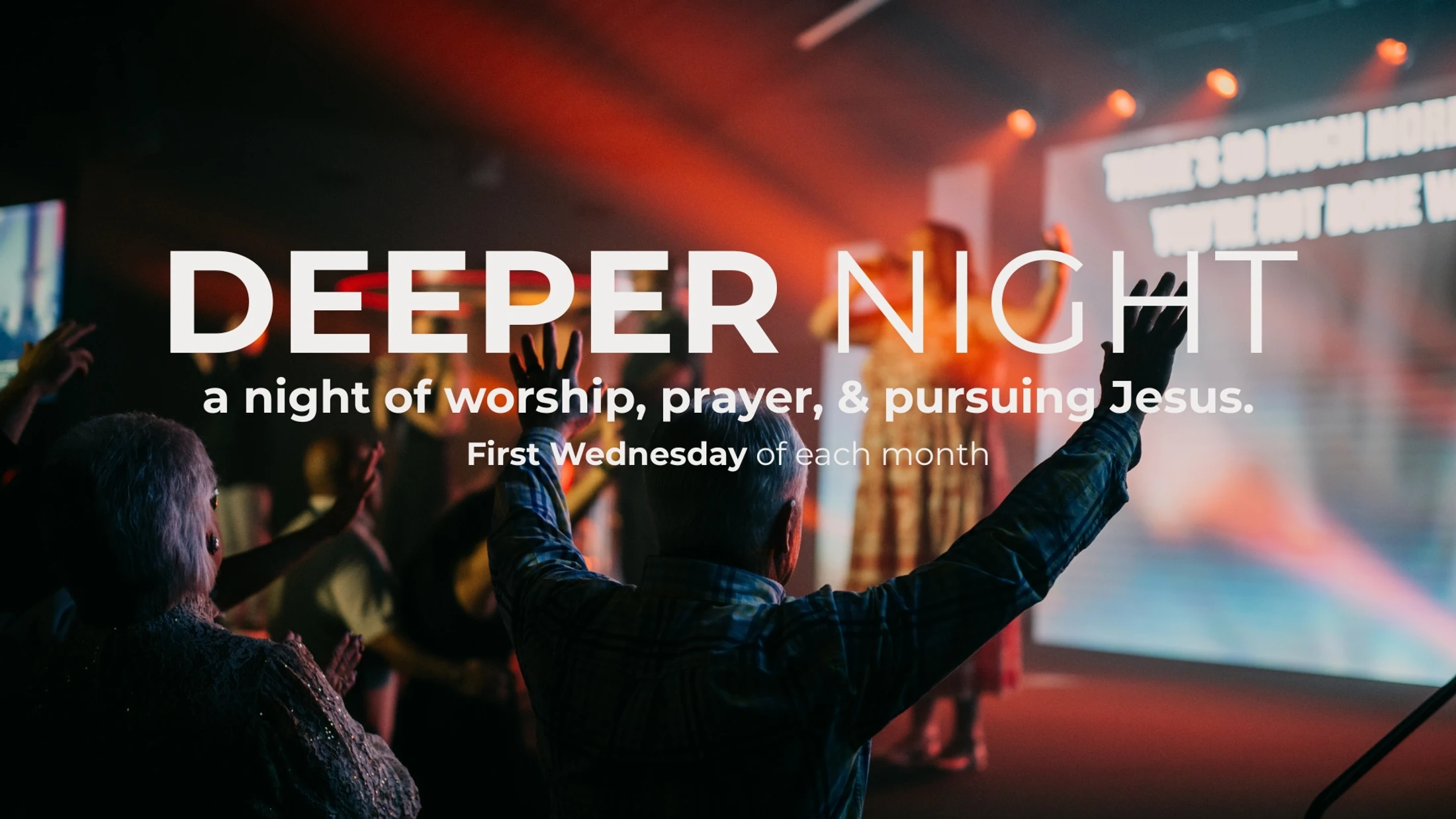 DEEPER NIGHT OF WORSHIP