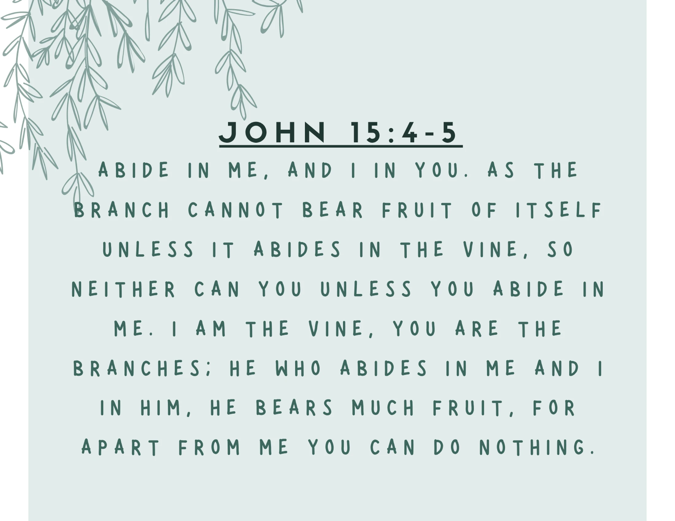 The Bible verse John 15:4-5 about the vine and branches, written in green text on a light green background with leafy vine illustrations.