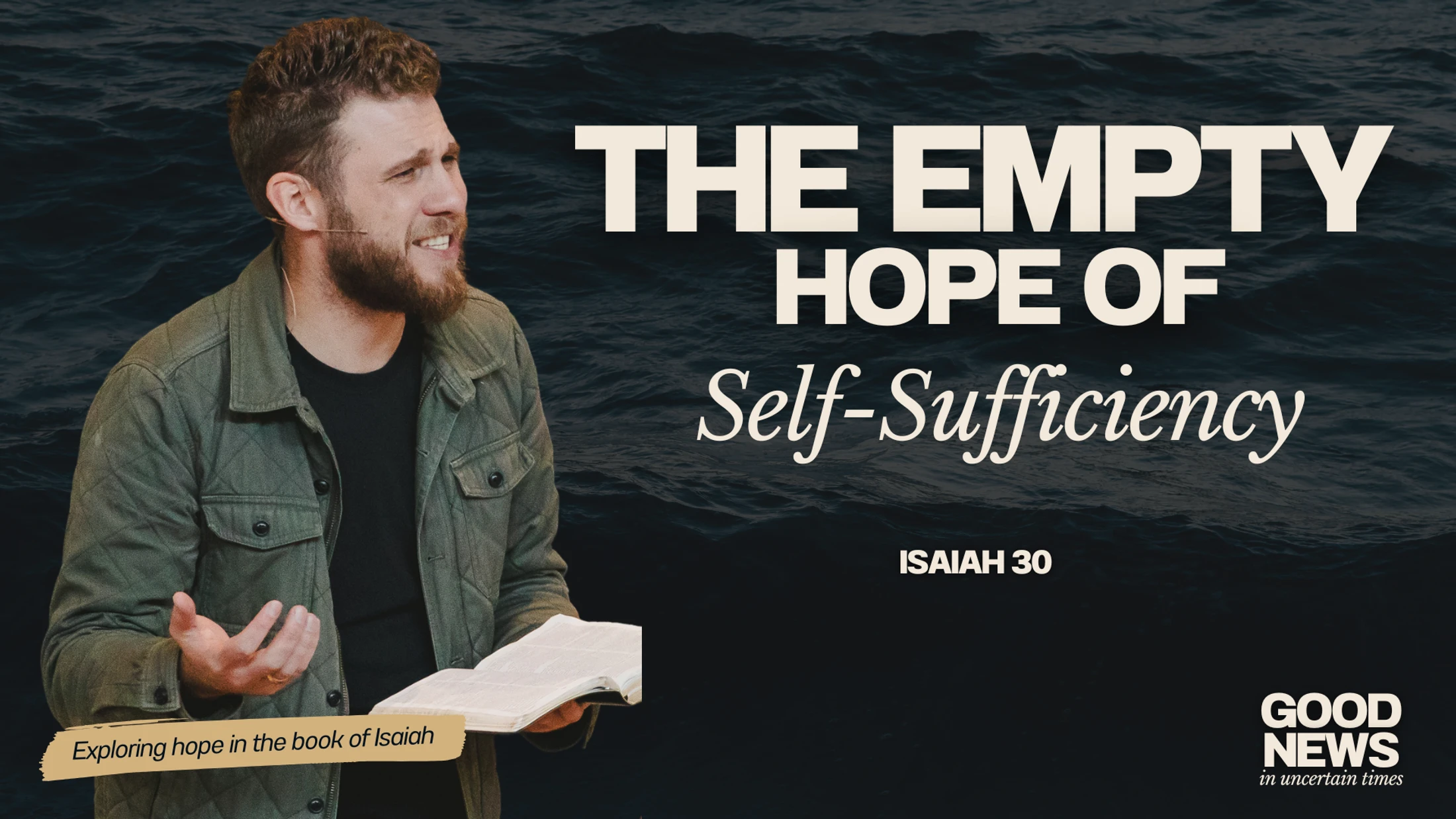 The Empty Hope of Self-Sufficiency | Isaiah 30 | Peter Frey | Eastpoint Church Durham