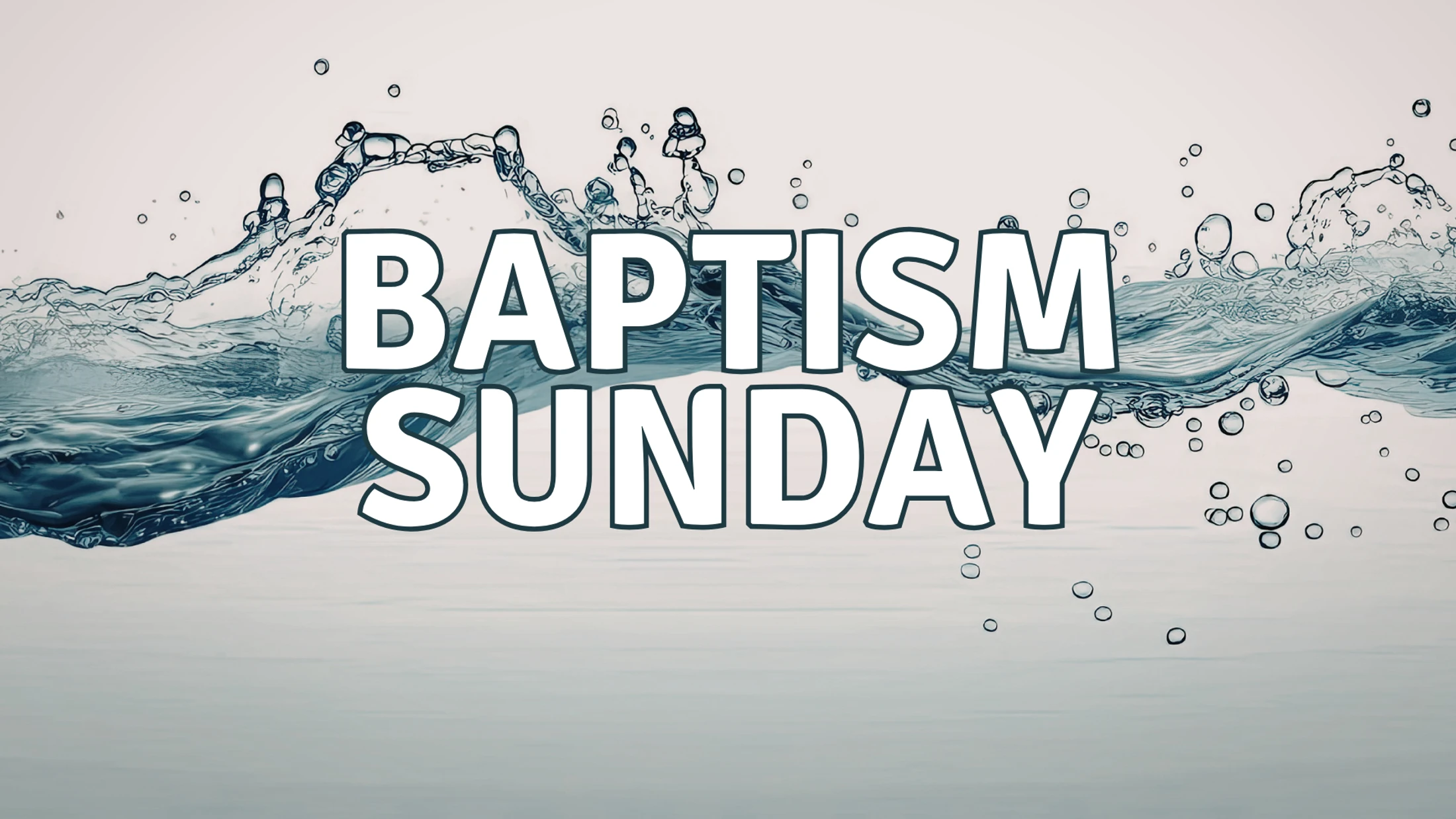 Baptism Sunday