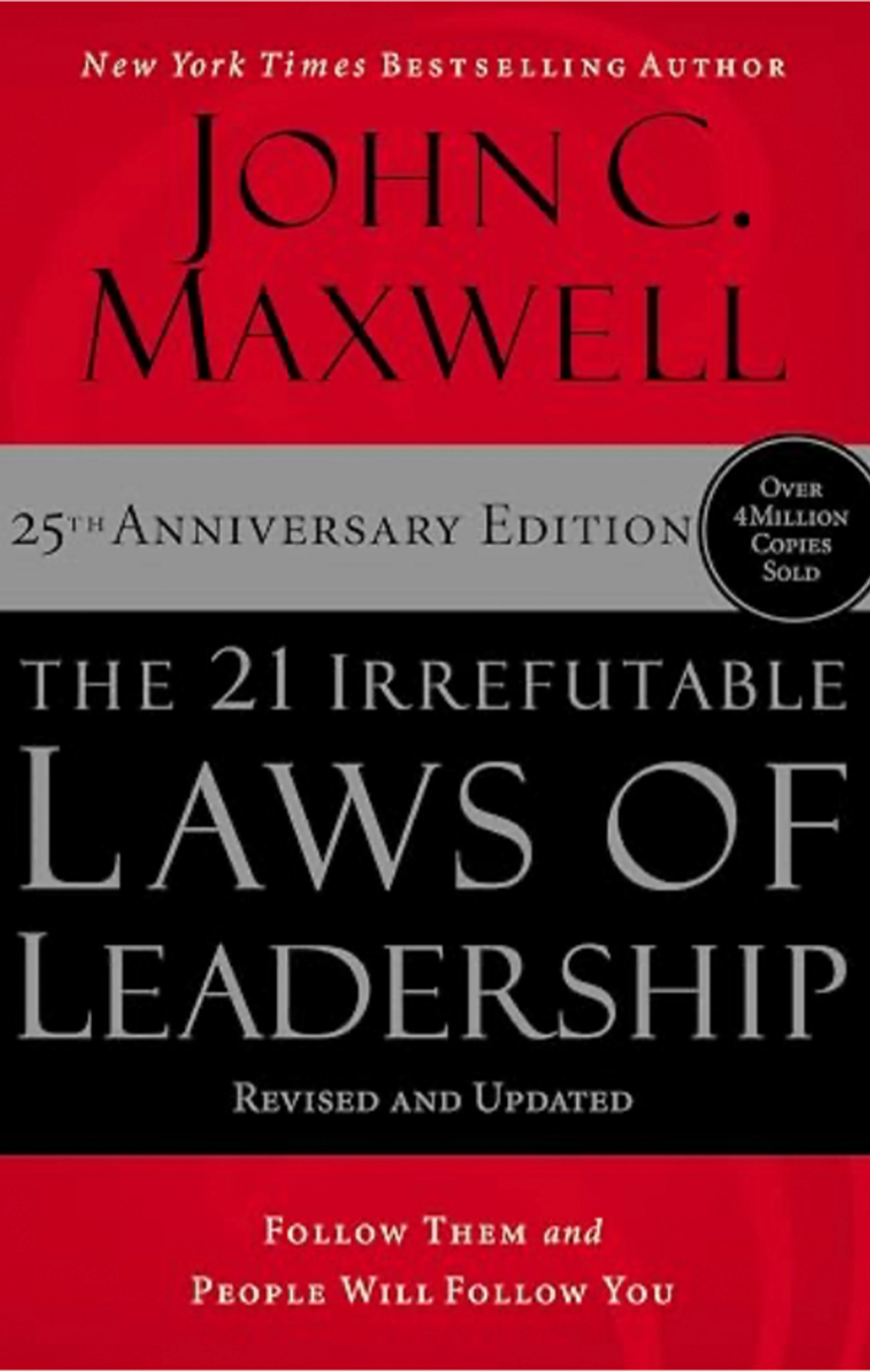 The book cover for "The 21 Irrefutable Laws of Leadership" by John C. Maxwell. It is the 25th Anniversary Edition with a red, black, and grey design.
