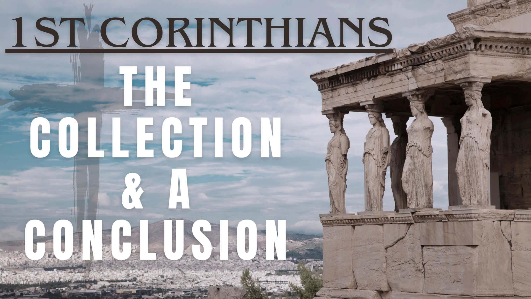 The Collection and a Conclusion
