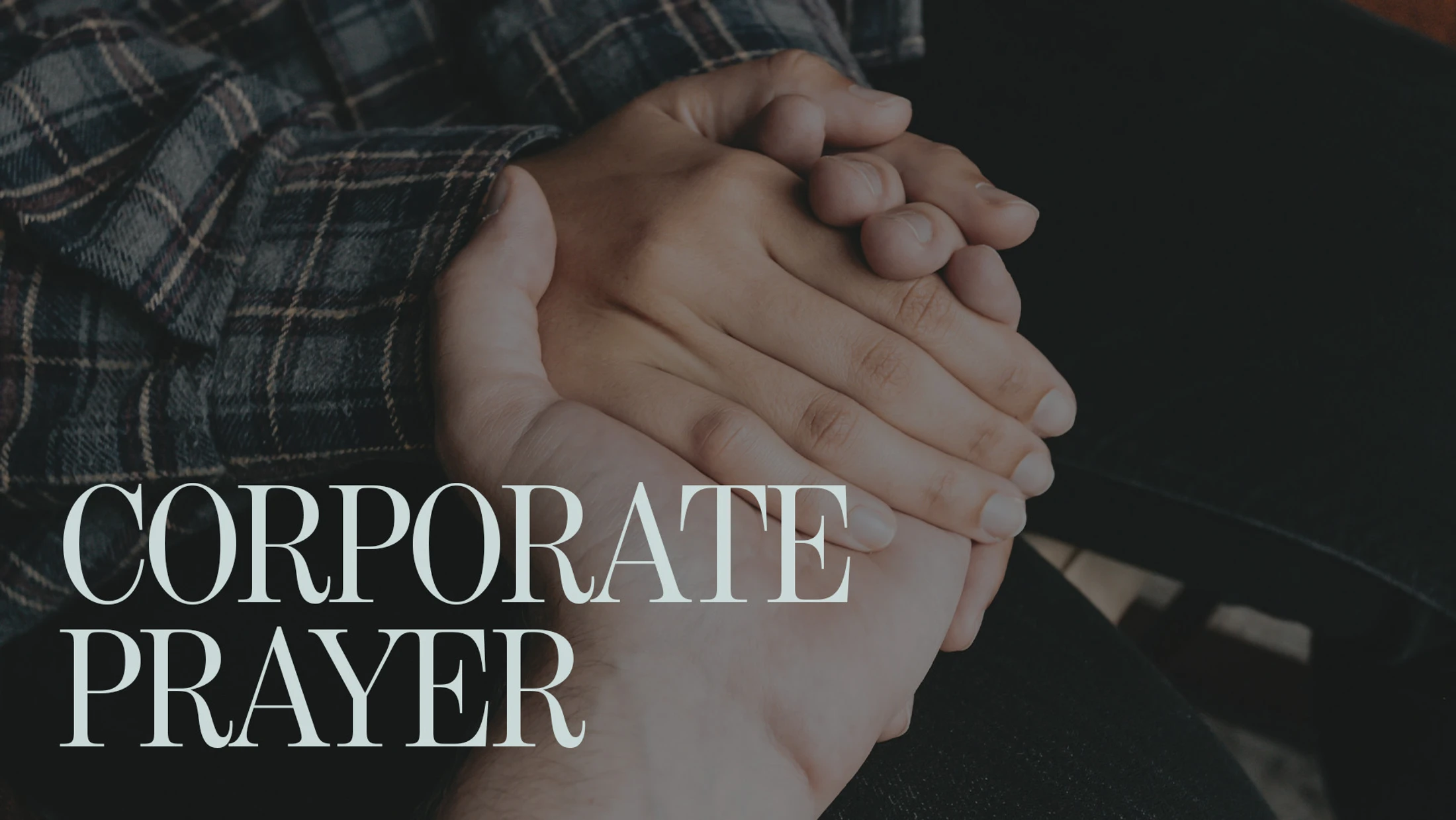 Corporate Prayer