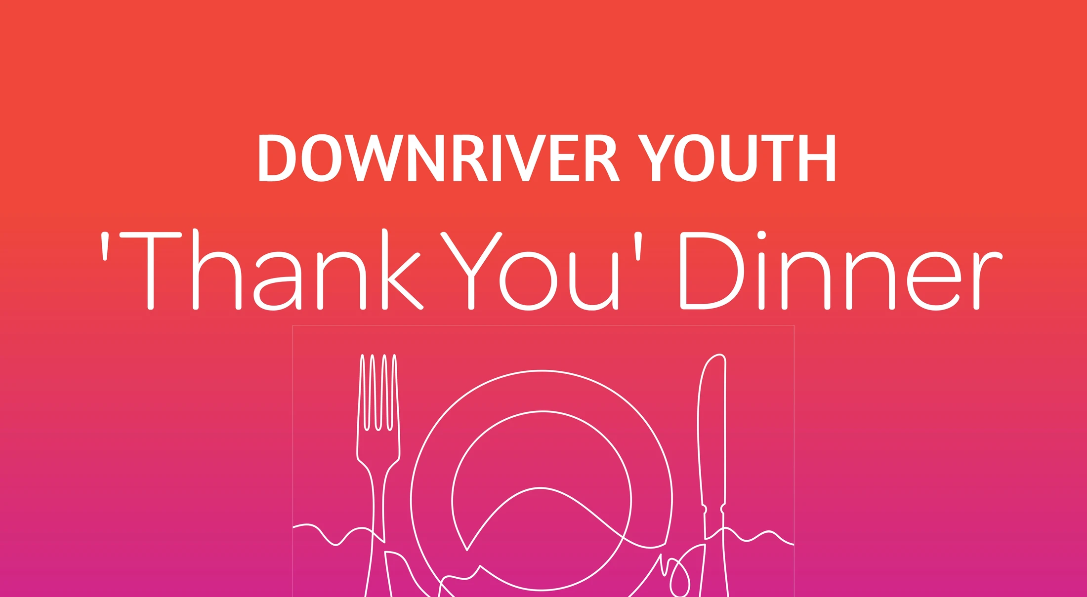 Downriver Youth 'Thank You' Dinner