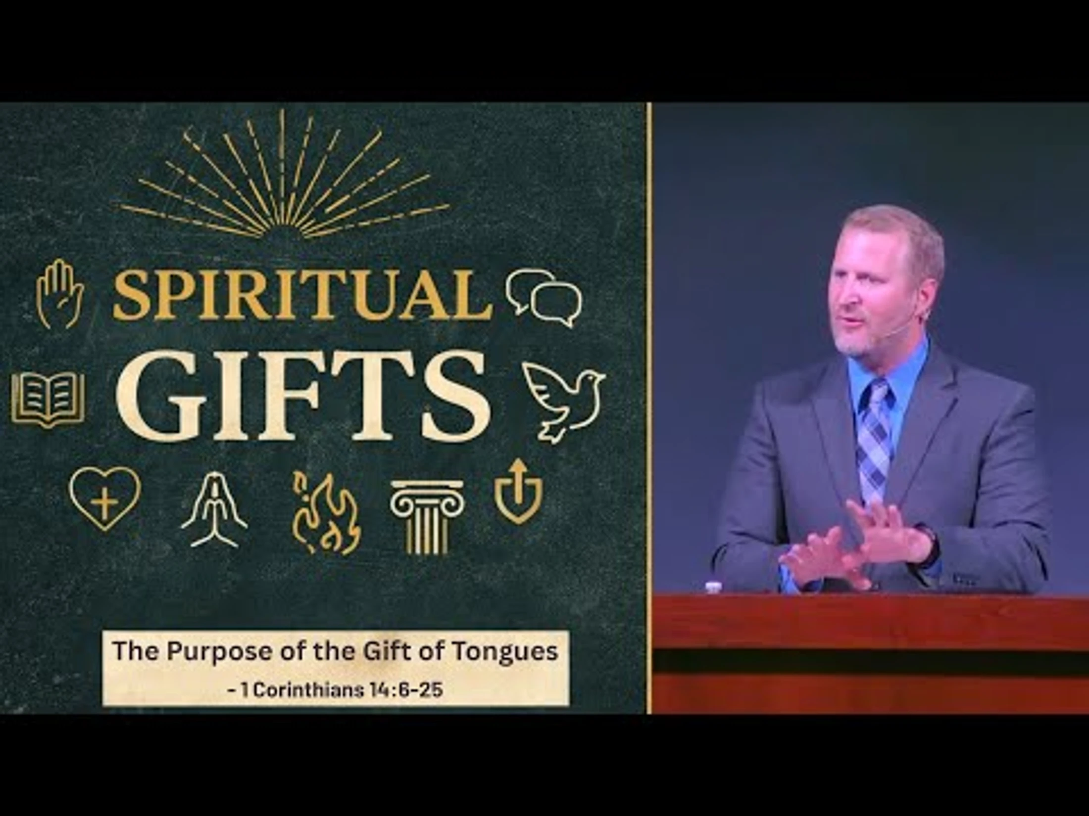 Spiritual Gifts [Part 13] - The Purpose of the Gift of Tongues -- 1 Corinthians 14:6-25