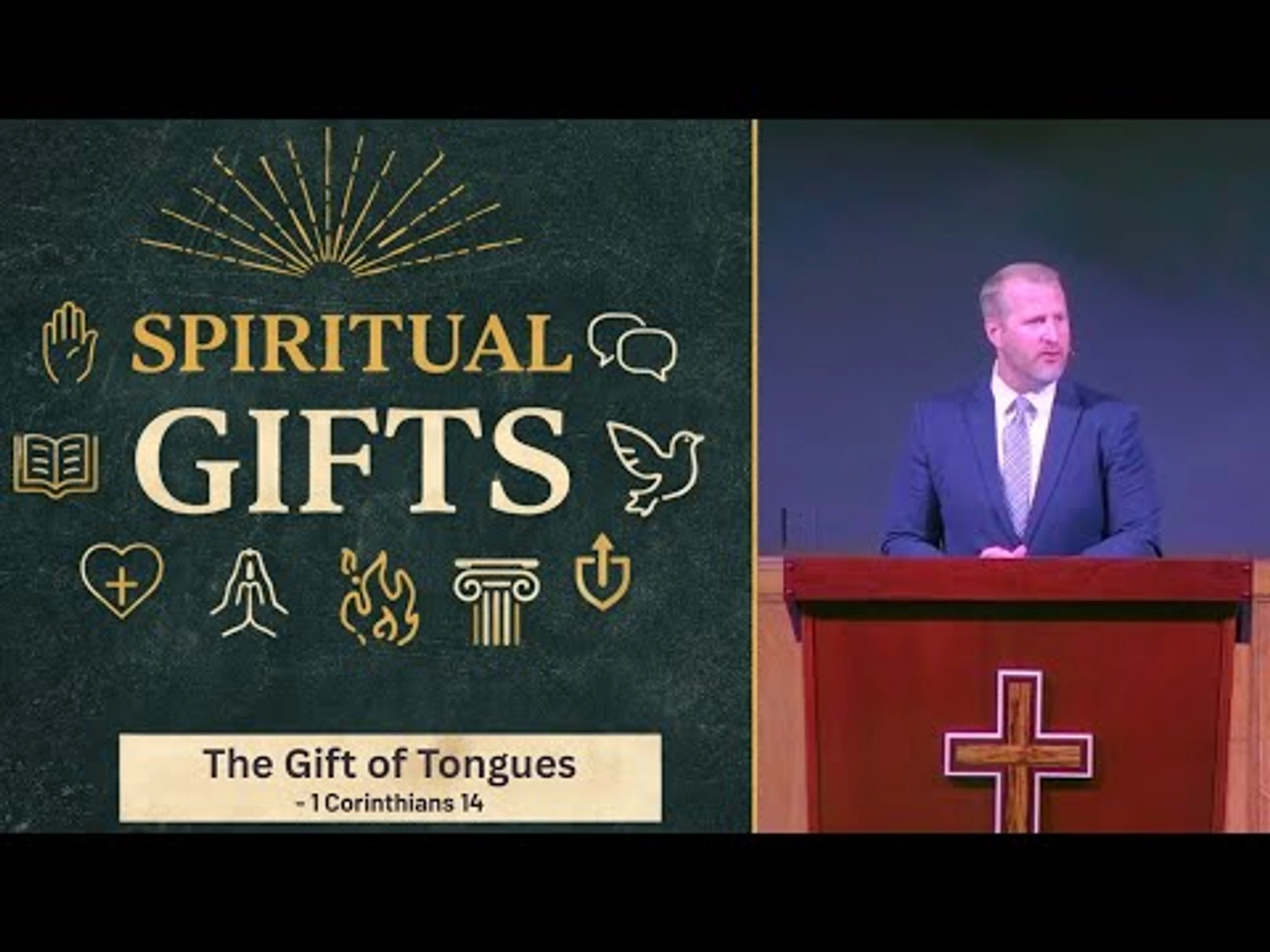 Spiritual Gifts [Part 12] - The Gift of Tongues -- 1 Corinthians 14:1-5