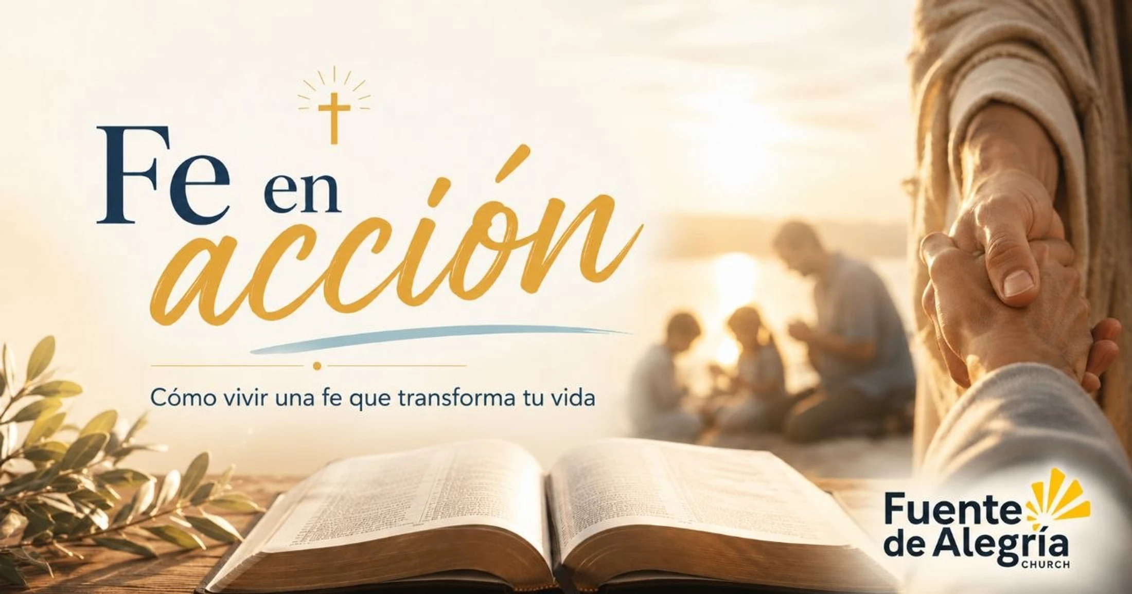 A graphic for 'Faith in Action' showing an open Bible, Jesus holding a hand, and a family praying by the water at sunset.